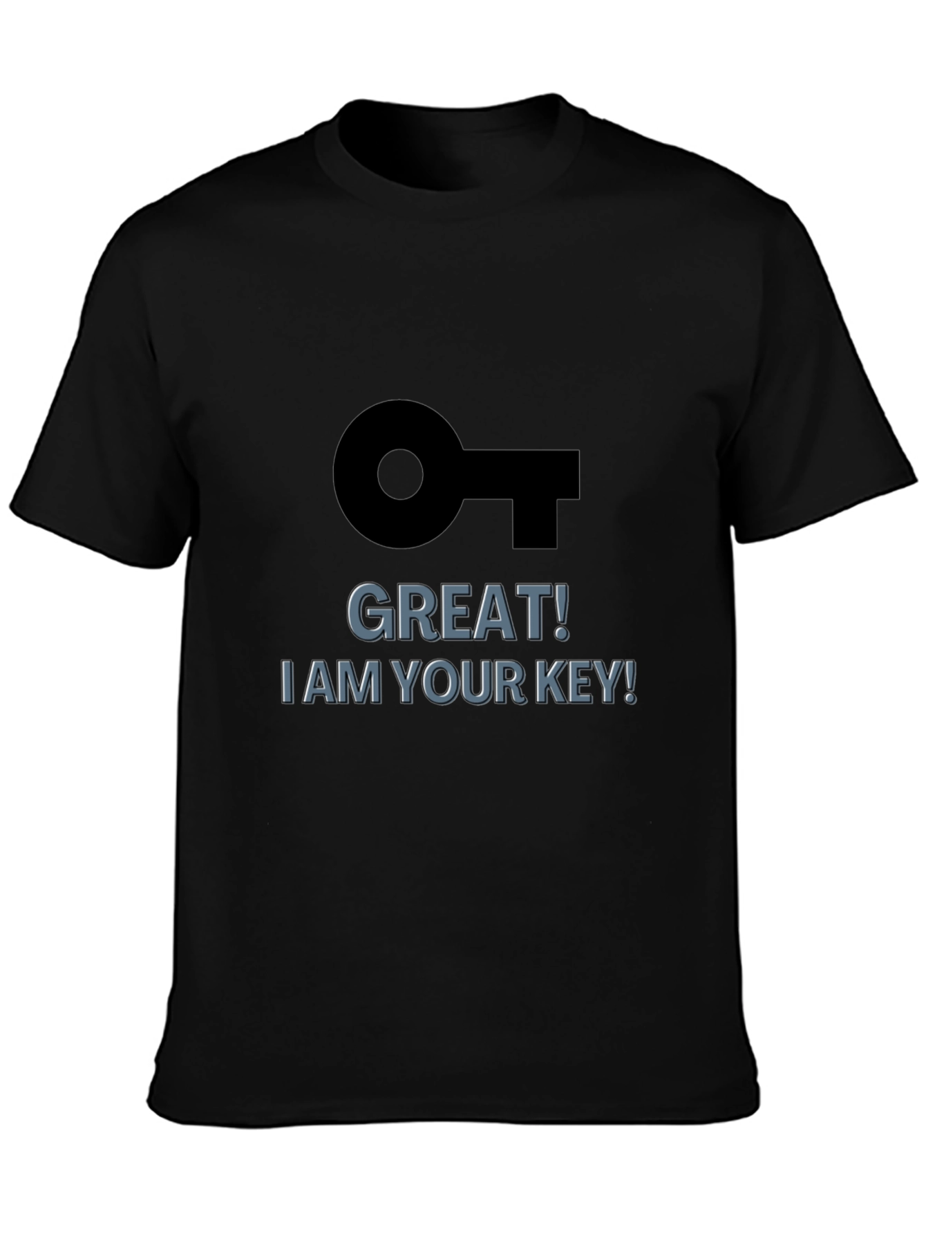 Black Great! I am Your Key! Black Graphic T-Shirt view 3