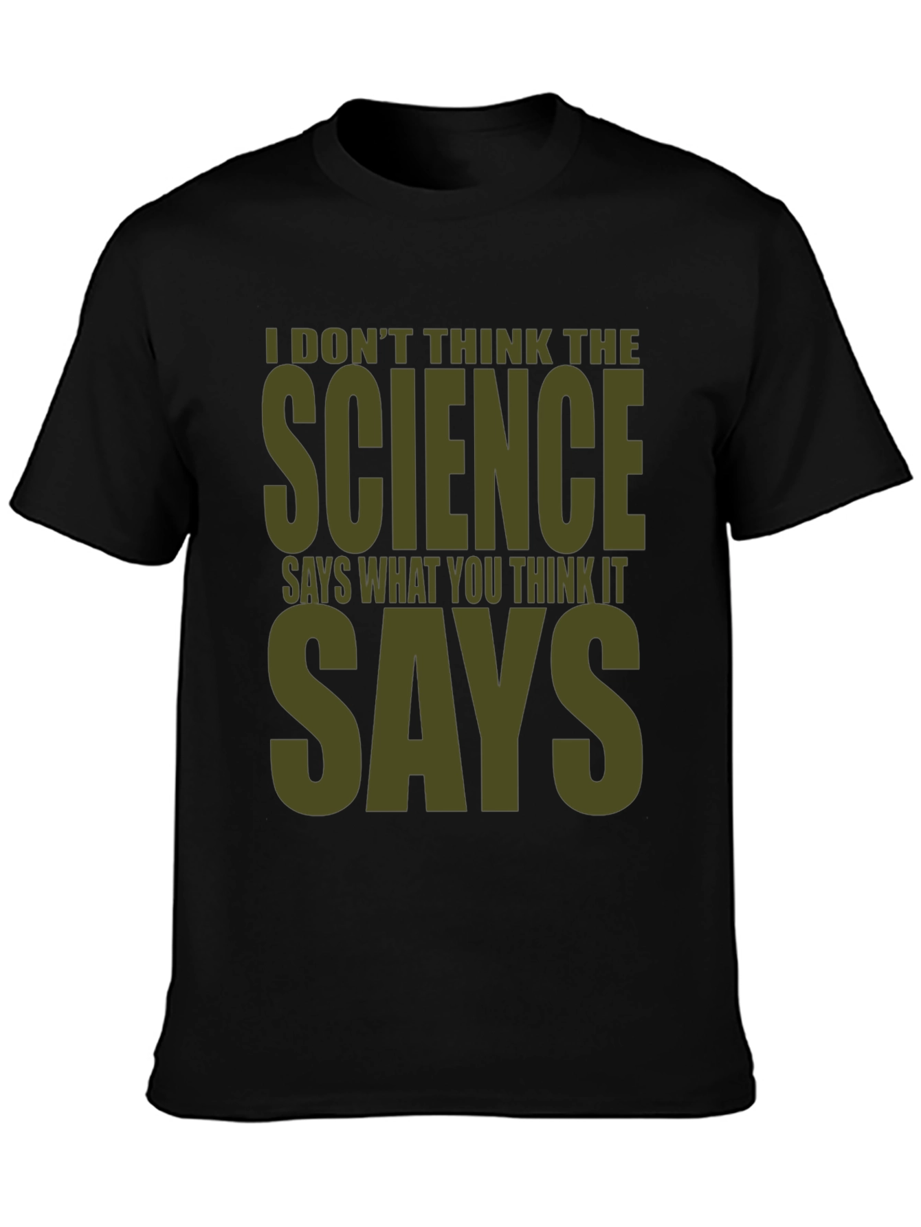 Black Science Says Graphic Tee - Mens Funny T-Shirt view 3