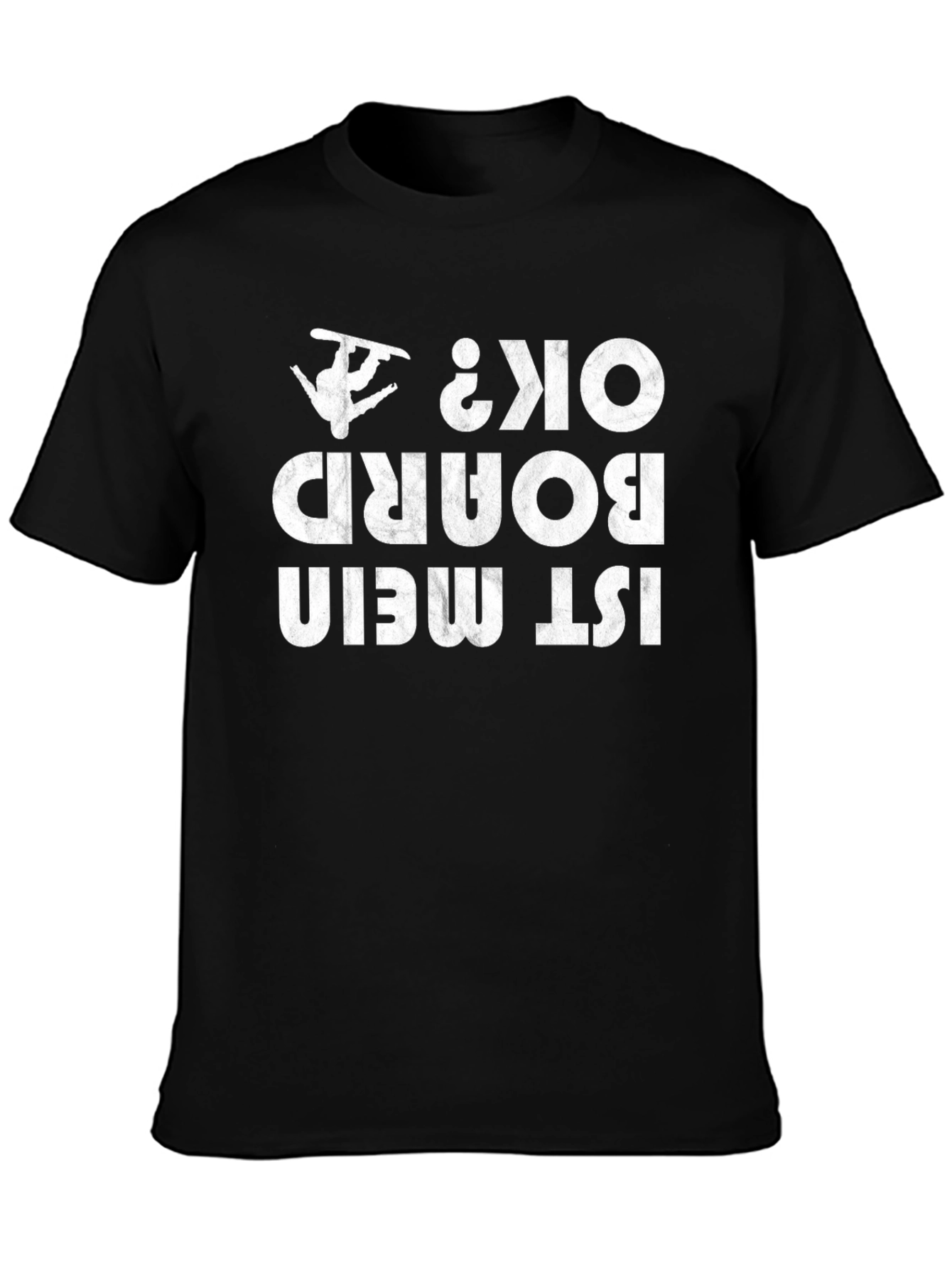 Black Funny Snowboarding T-Shirt - Ist Mein Board Ok? view 3