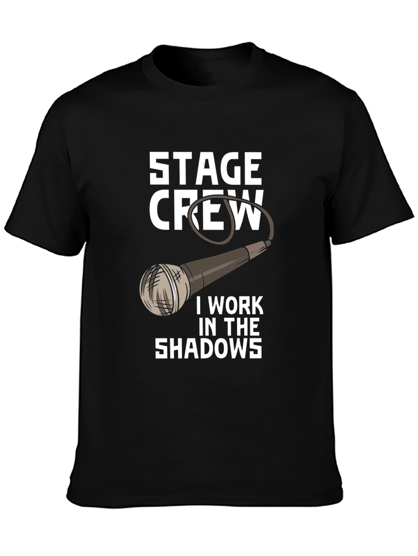 Black Stage Crew T-Shirt - I Work In The Shadows Tee view 3