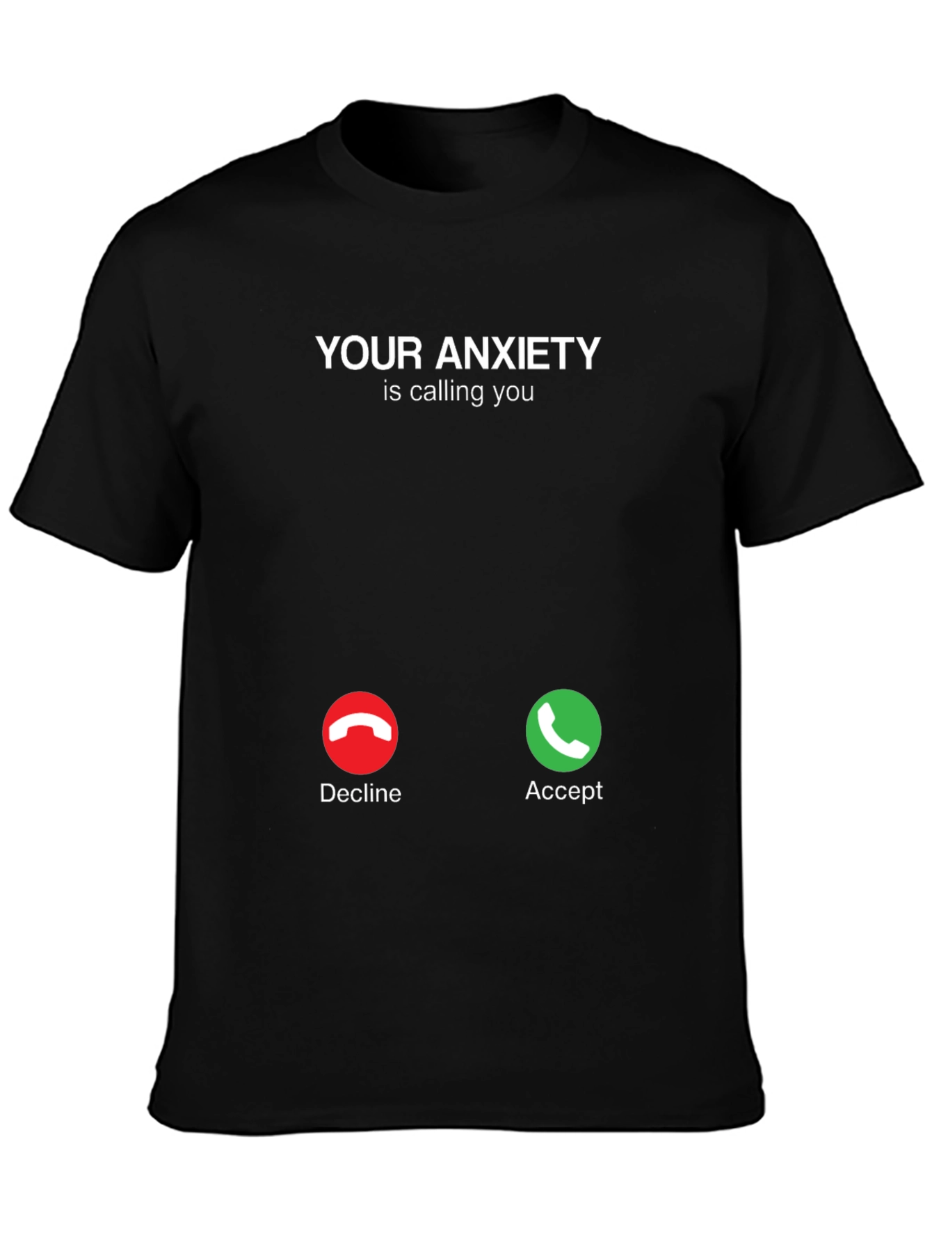 Black Anxiety Calling T-Shirt - Accept or Decline Funny Tee view 3