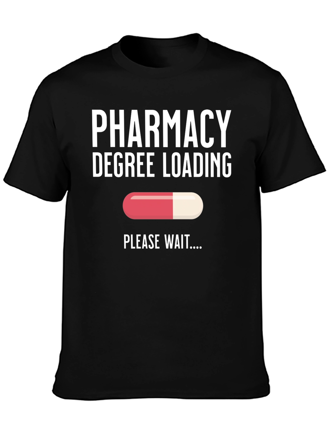 Pharmacy Degree Loading T-Shirt - Future Pharmacist - 3