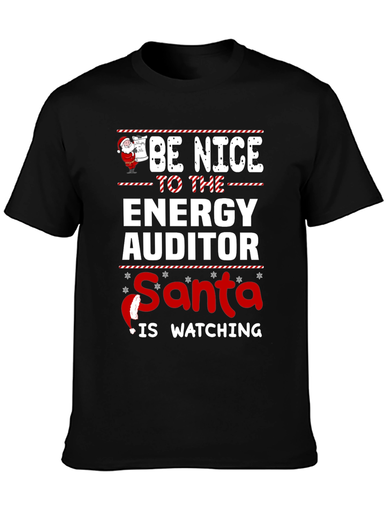 Black Be Nice to The Energy Auditor Santa Watching T-Shirt view 3