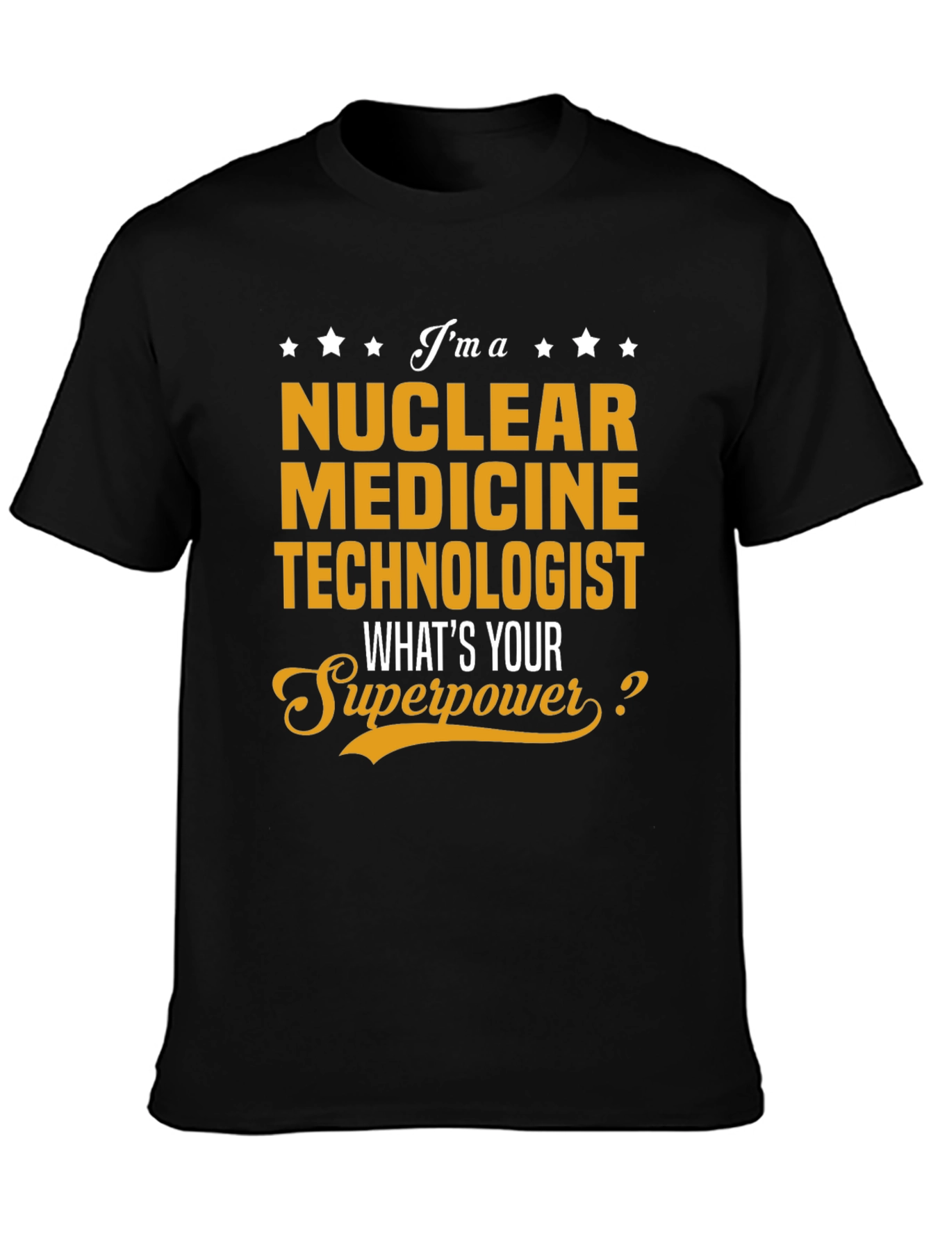 Black Nuclear Medicine Technologist T-Shirt - Superpower Design view 3