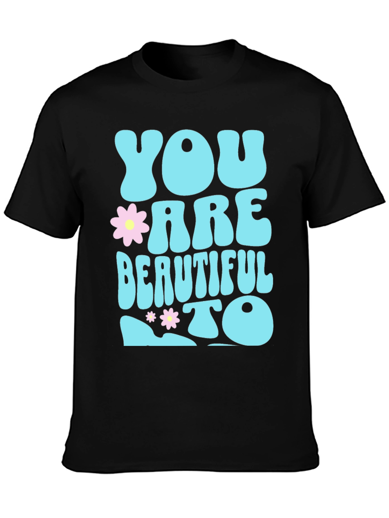 Black You are Beautiful To T-Shirt view 3