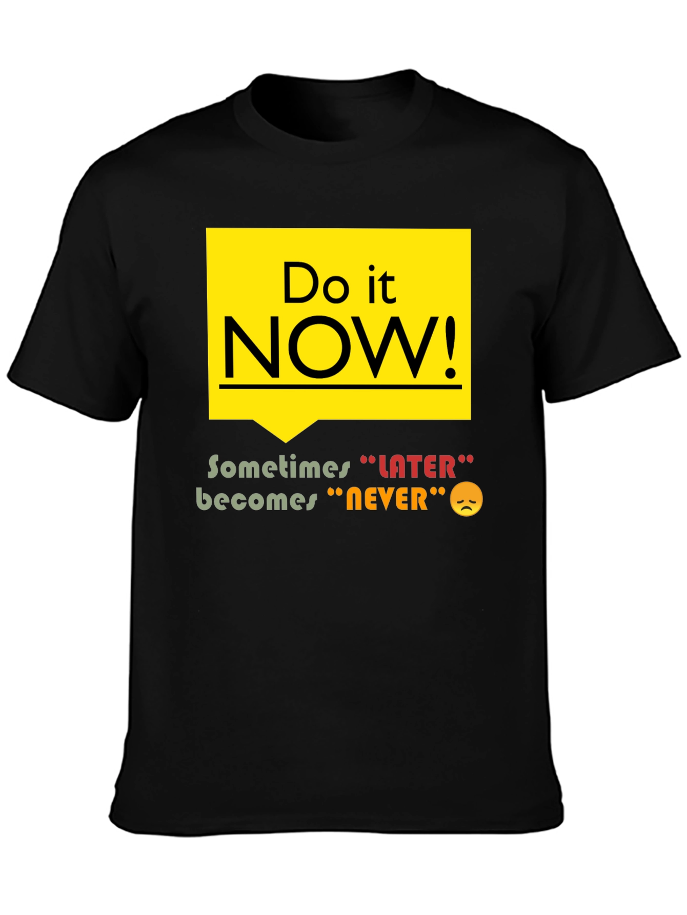 Black Do It Now T-Shirt - Motivational Graphic Tee view 3