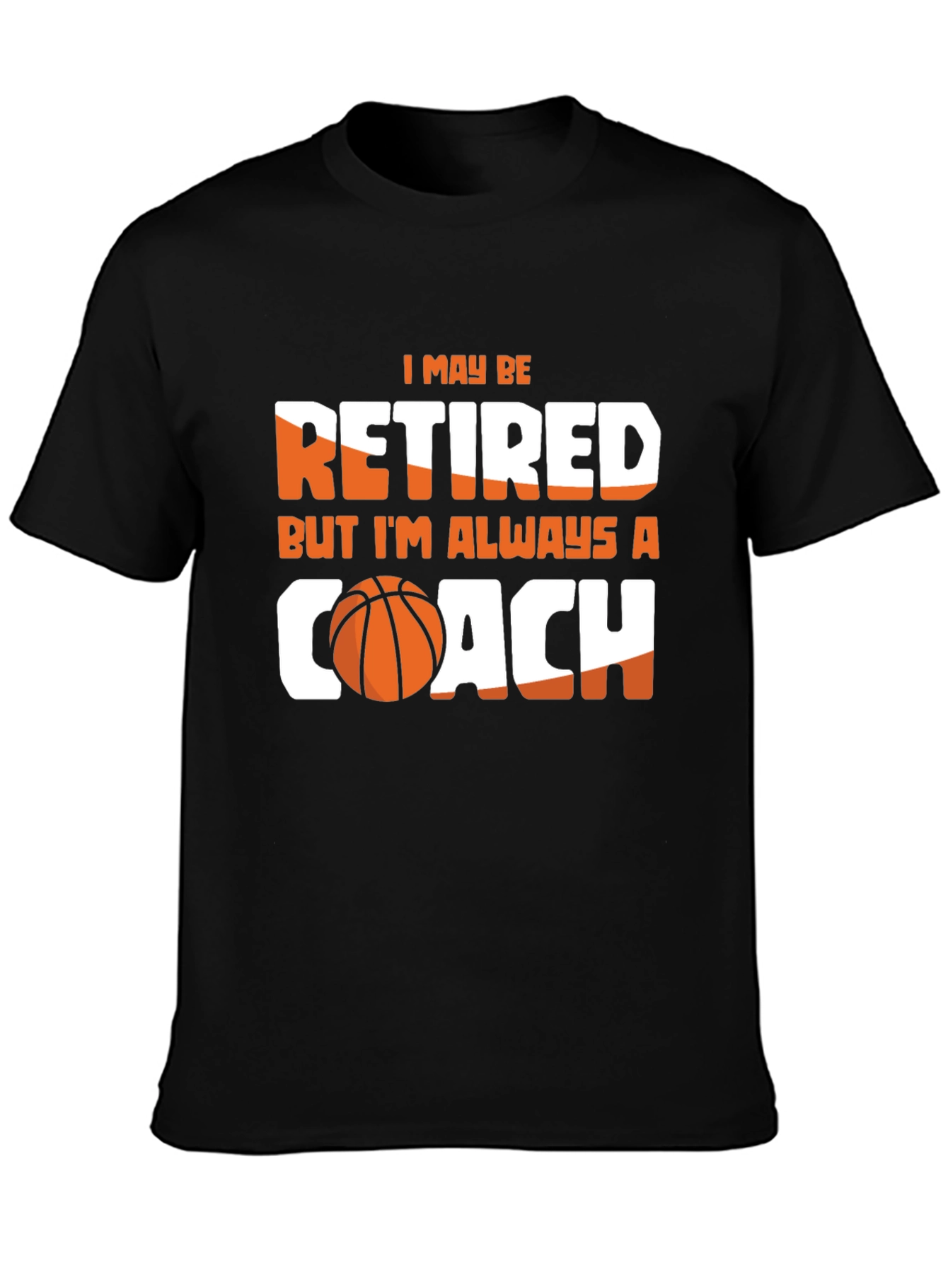 Black Retired But Always A Coach T-Shirt - Basketball Lover Tee view 3