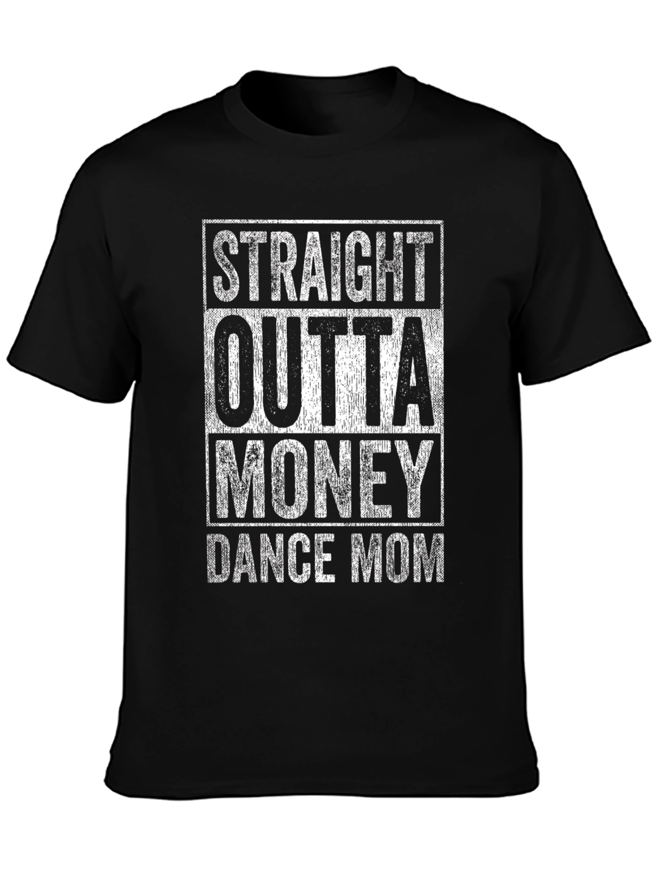 Black Straight Outta Money Dance Mom Graphic T-Shirt view 3