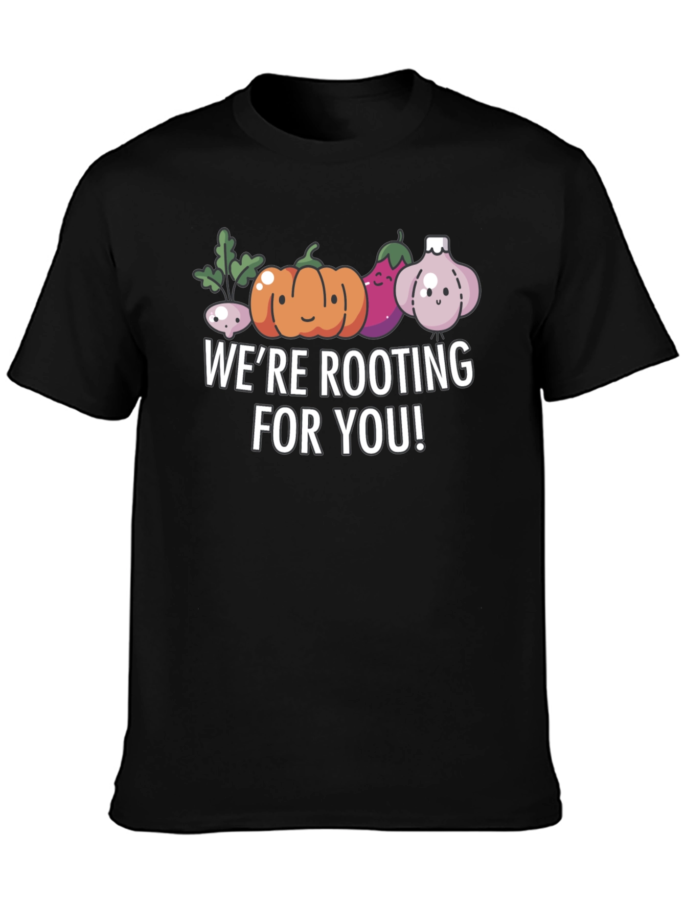 Black We're Rooting For You T-Shirt - Cute Vegetable Pun view 3