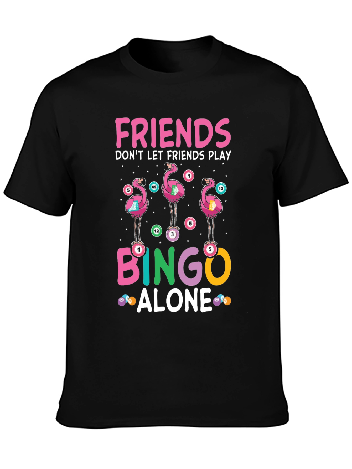 Black Friends Don't Let Friends Play Bingo Alone T-Shirt view 3