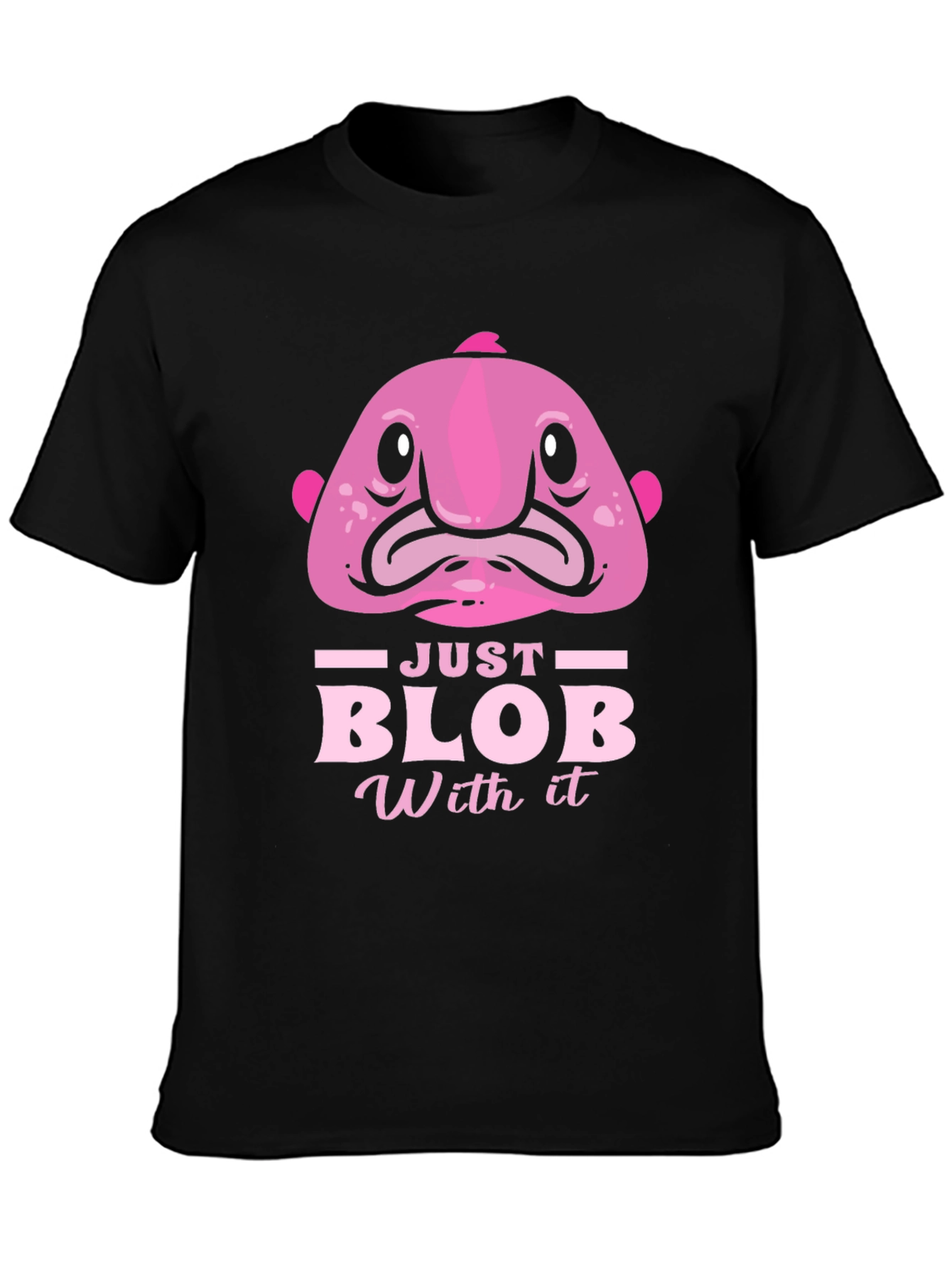 Black Just Blob With It Funny Pink Fish T-Shirt view 3