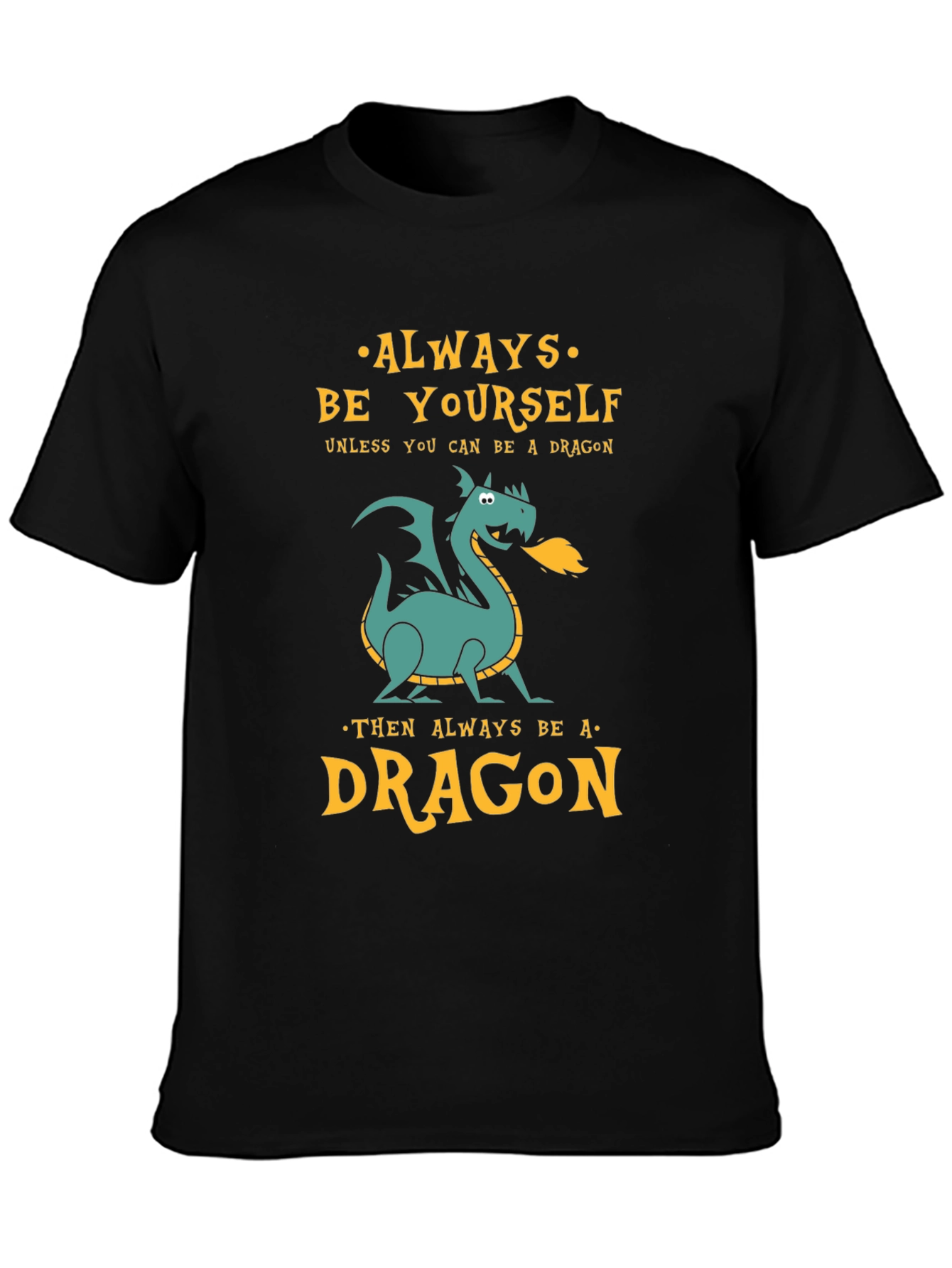 Black Always Be a Dragon Graphic Tee - Unique Design view 3