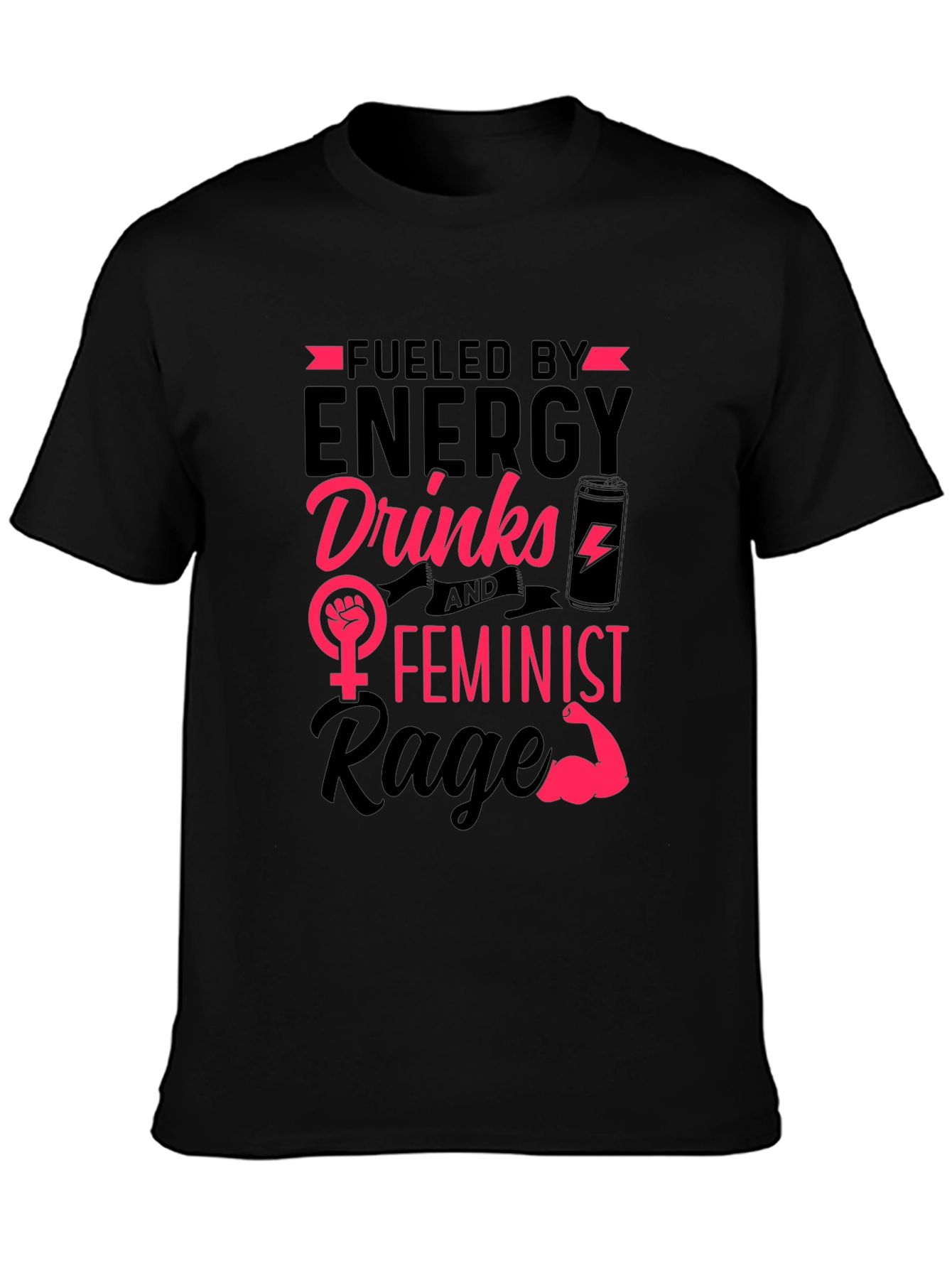 Black Fueled by Energy Drinks Feminist Rage T-Shirt view 3