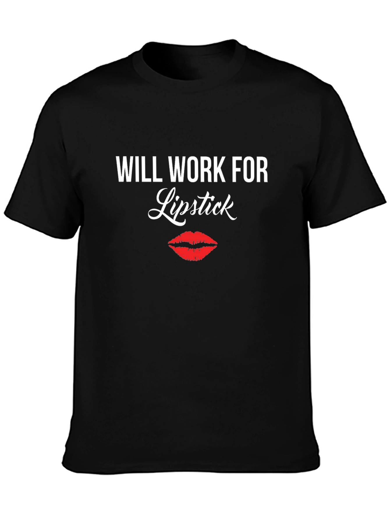 Black Will Work For Lipstick T-Shirt - Funny Tee view 3