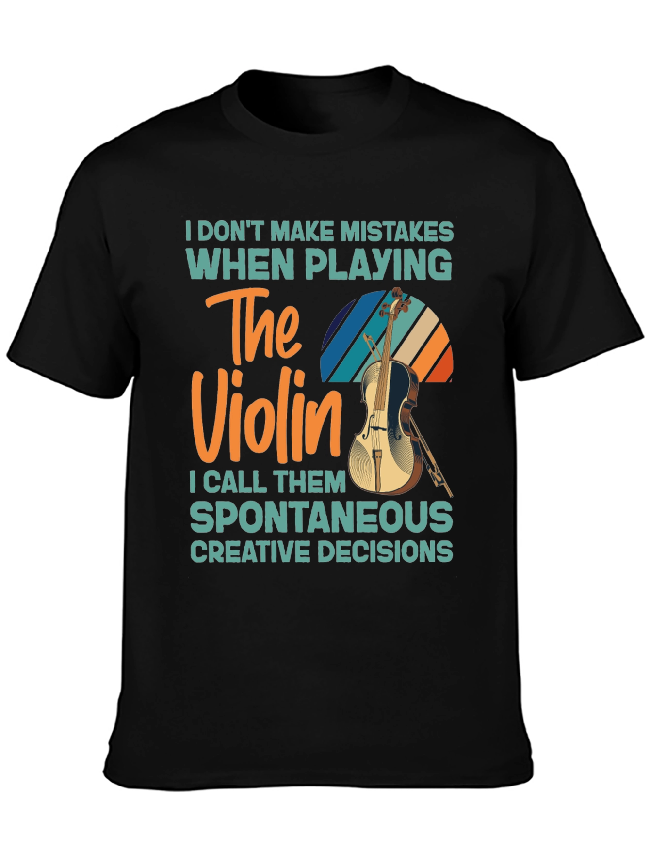 Black Violin Player T-Shirt - No Mistakes Just Creative Decisions view 3