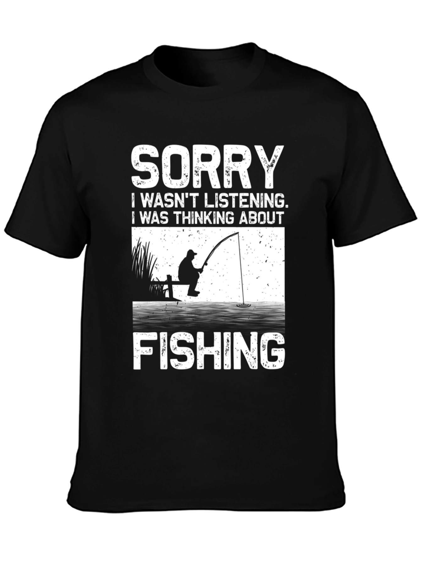 Black Funny Fishing T-Shirt - Sorry Wasn't Listening view 3