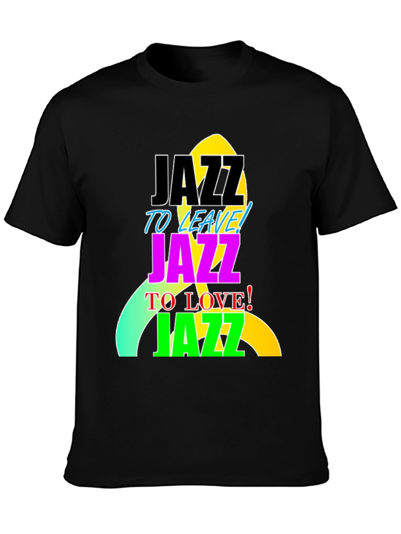 Black Jazz to Leave, Love, Jazz T-Shirt view 3