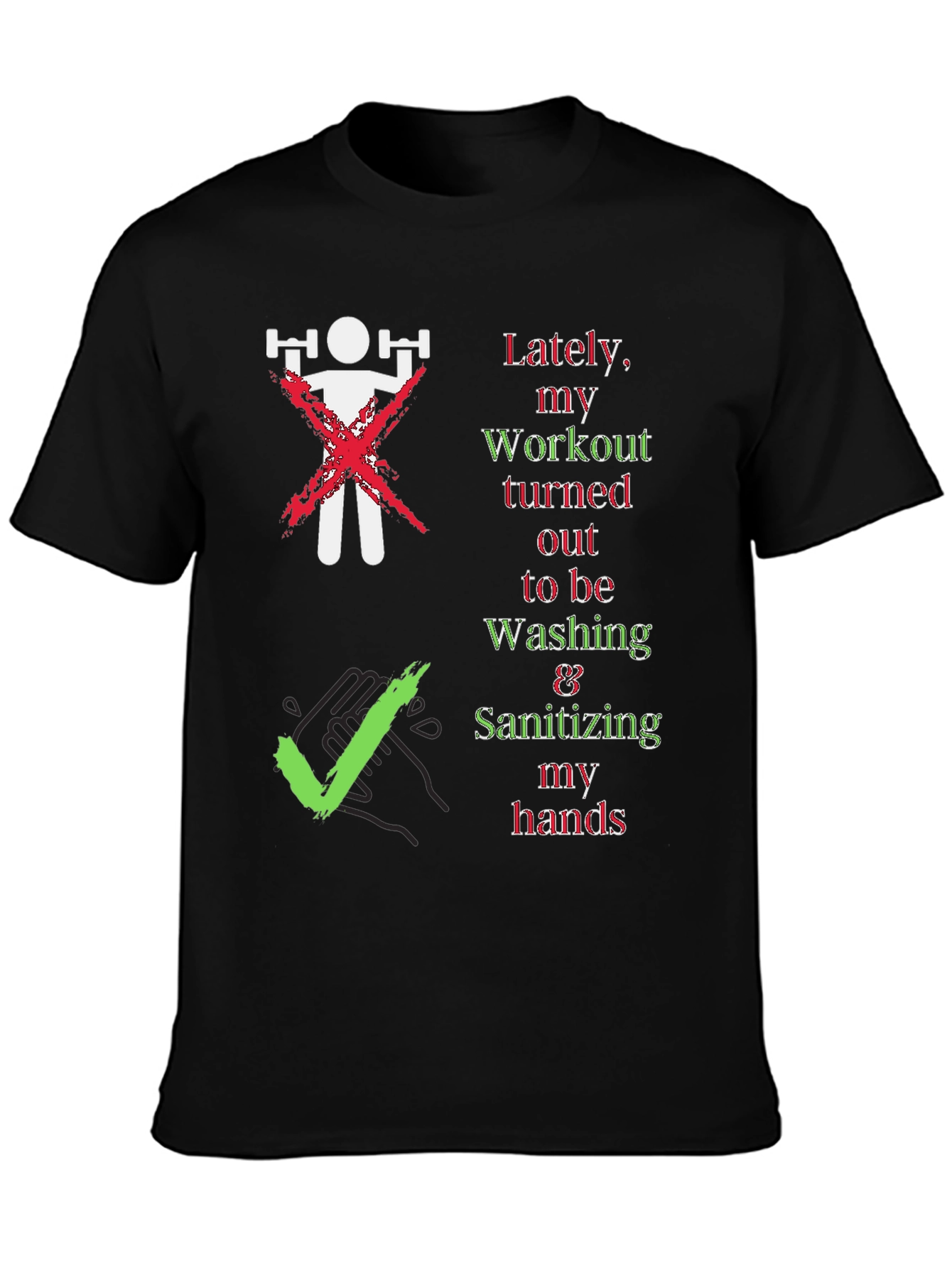 Black Workout to Washing Hands T-Shirt - Unisex Novelty Tee view 3