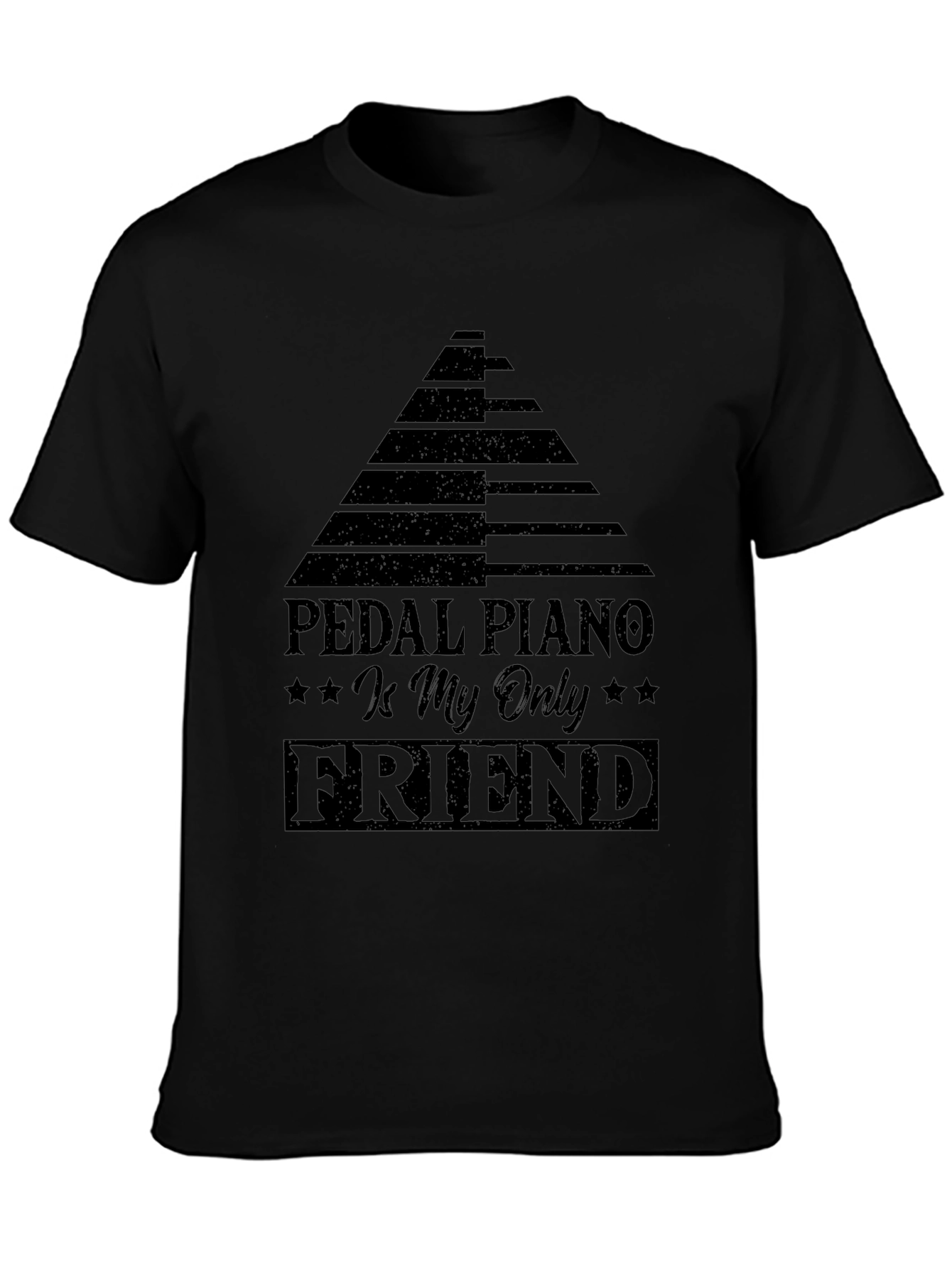 Black Pedal Piano is My Only Friend Black T-Shirt view 3