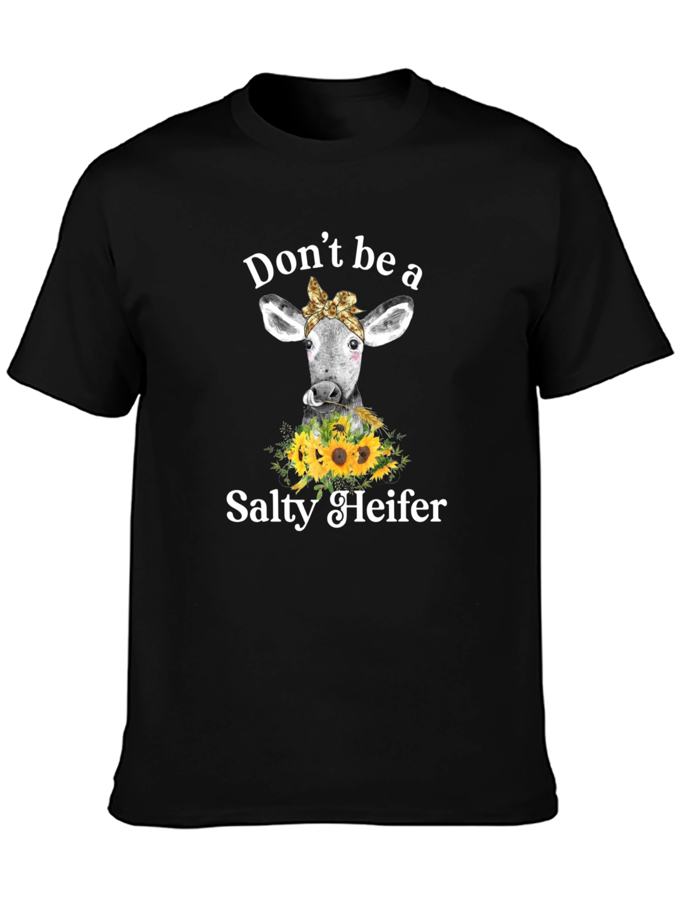 Black Don't Be a Salty Heifer Graphic Tee view 3