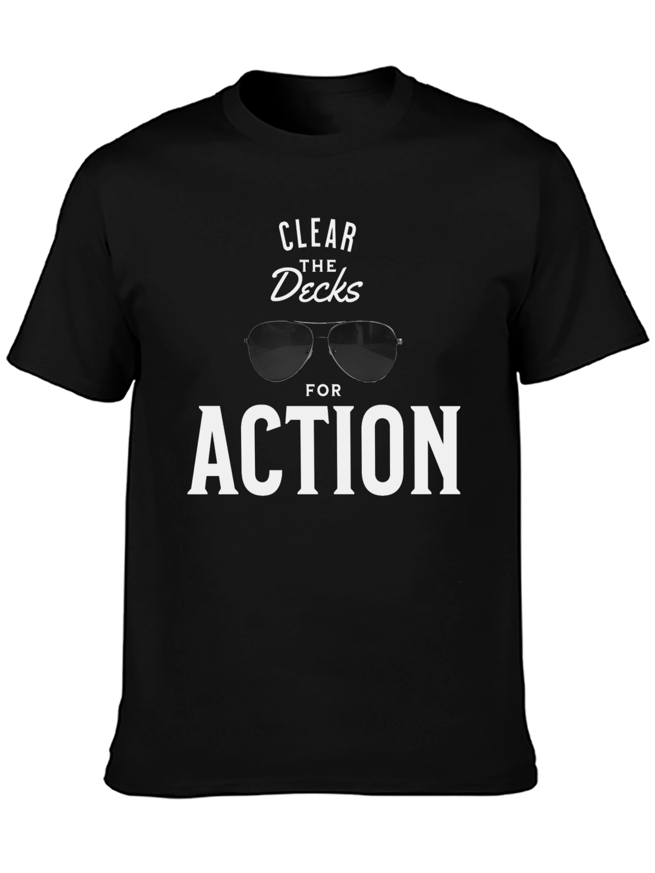 Black Clear the Decks for Action Graphic Tee view 3