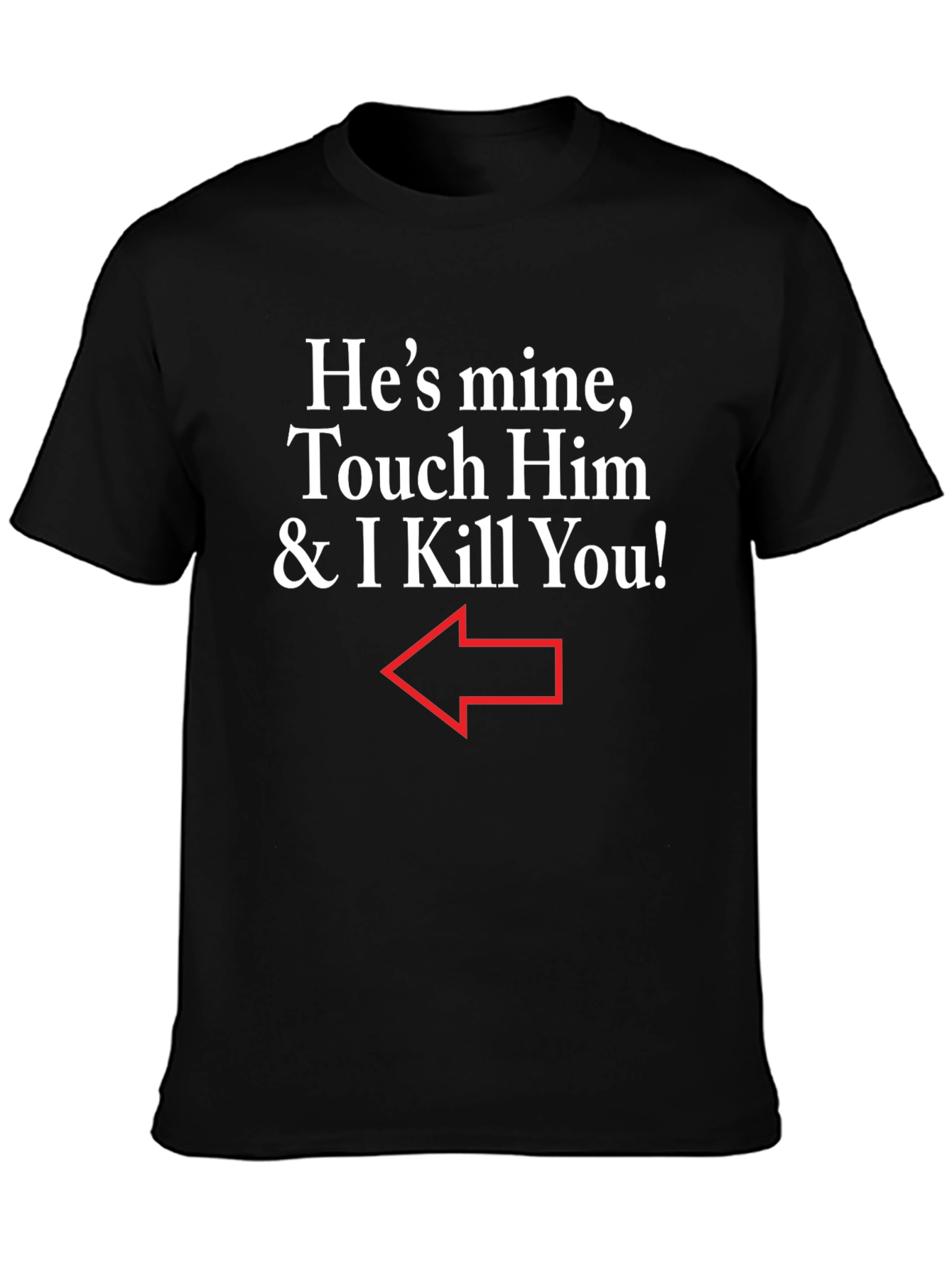 Black He's Mine Funny Graphic T-Shirt view 3