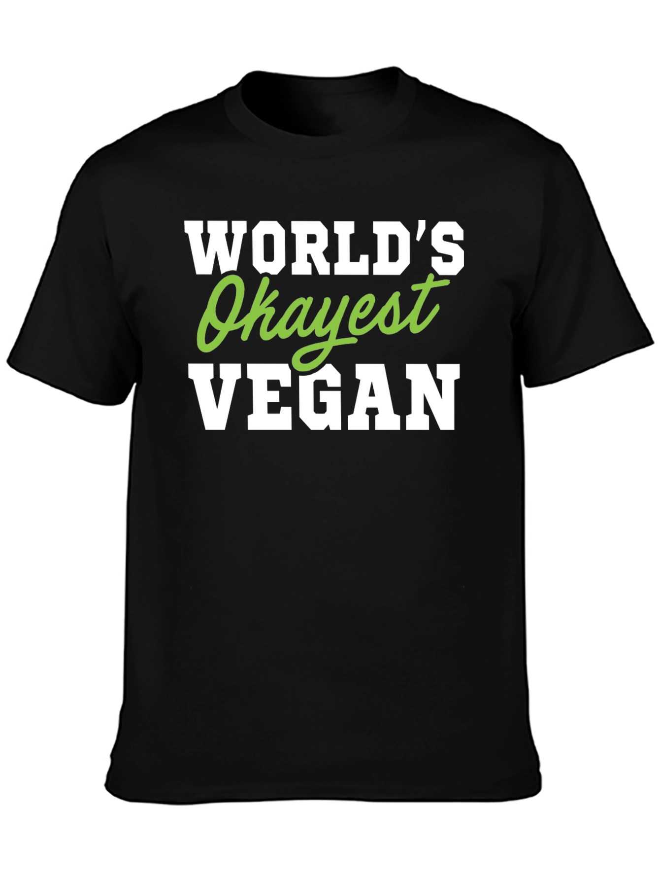 Black World's Okayest Vegan T-Shirt - Funny Vegan Tee view 3