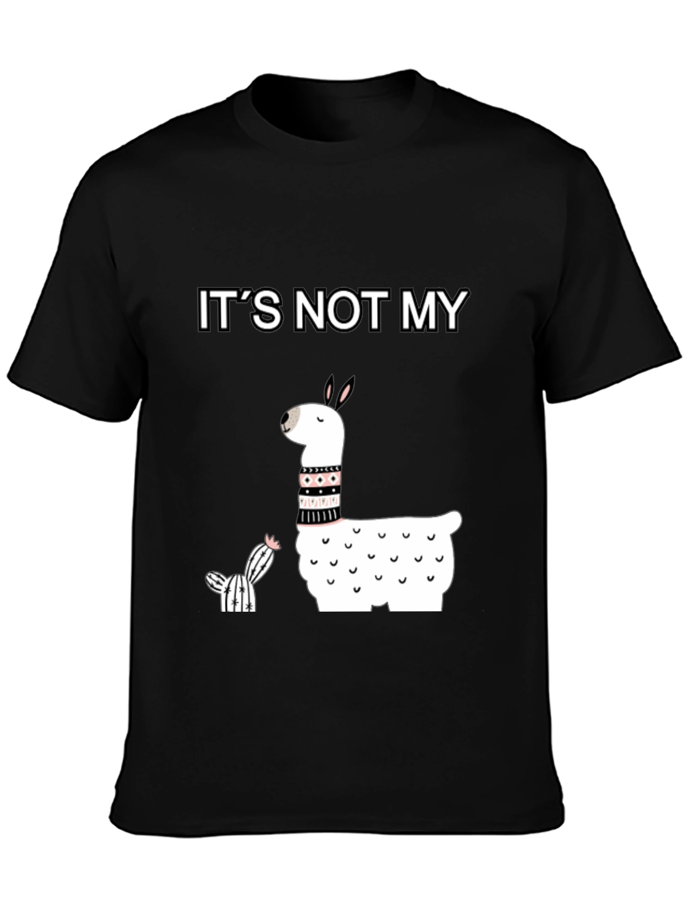 Black It's Not My Cactus Llama T-Shirt view 3