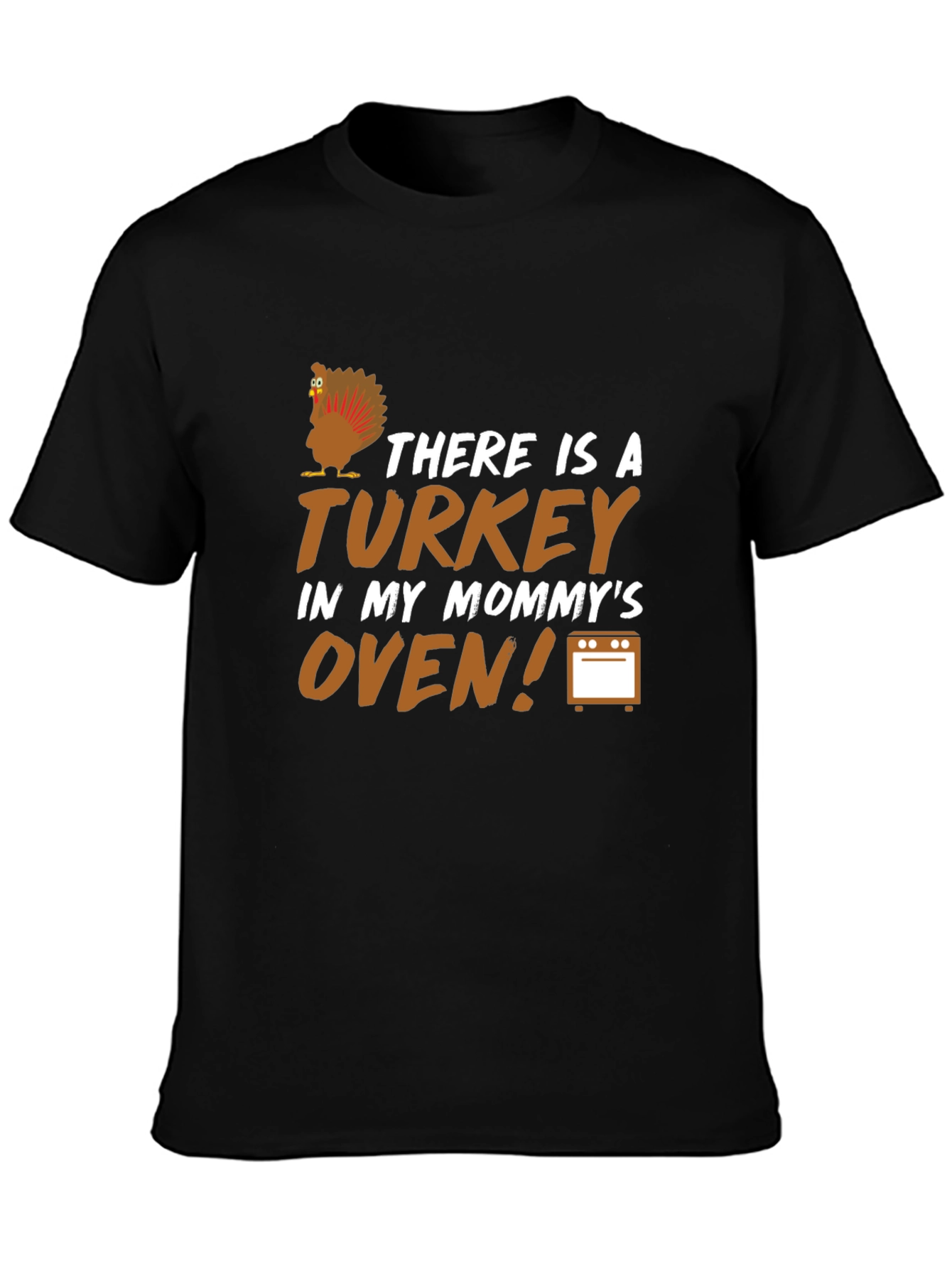 Black There is a Turkey in My Mommy's Oven Pregnancy Announcement T-Shirt view 3
