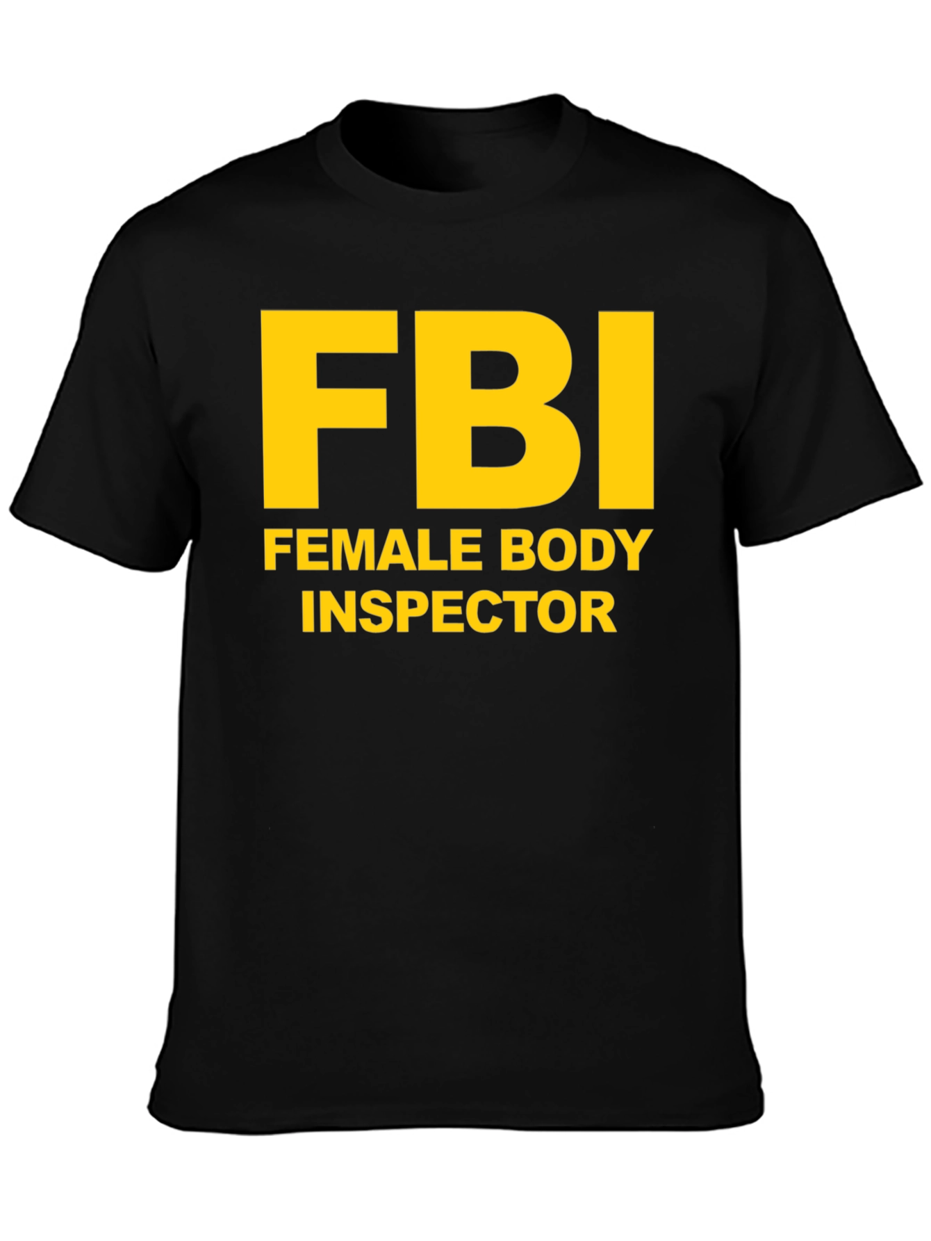 Black FBI Female Body Inspector Novelty T-Shirt view 3