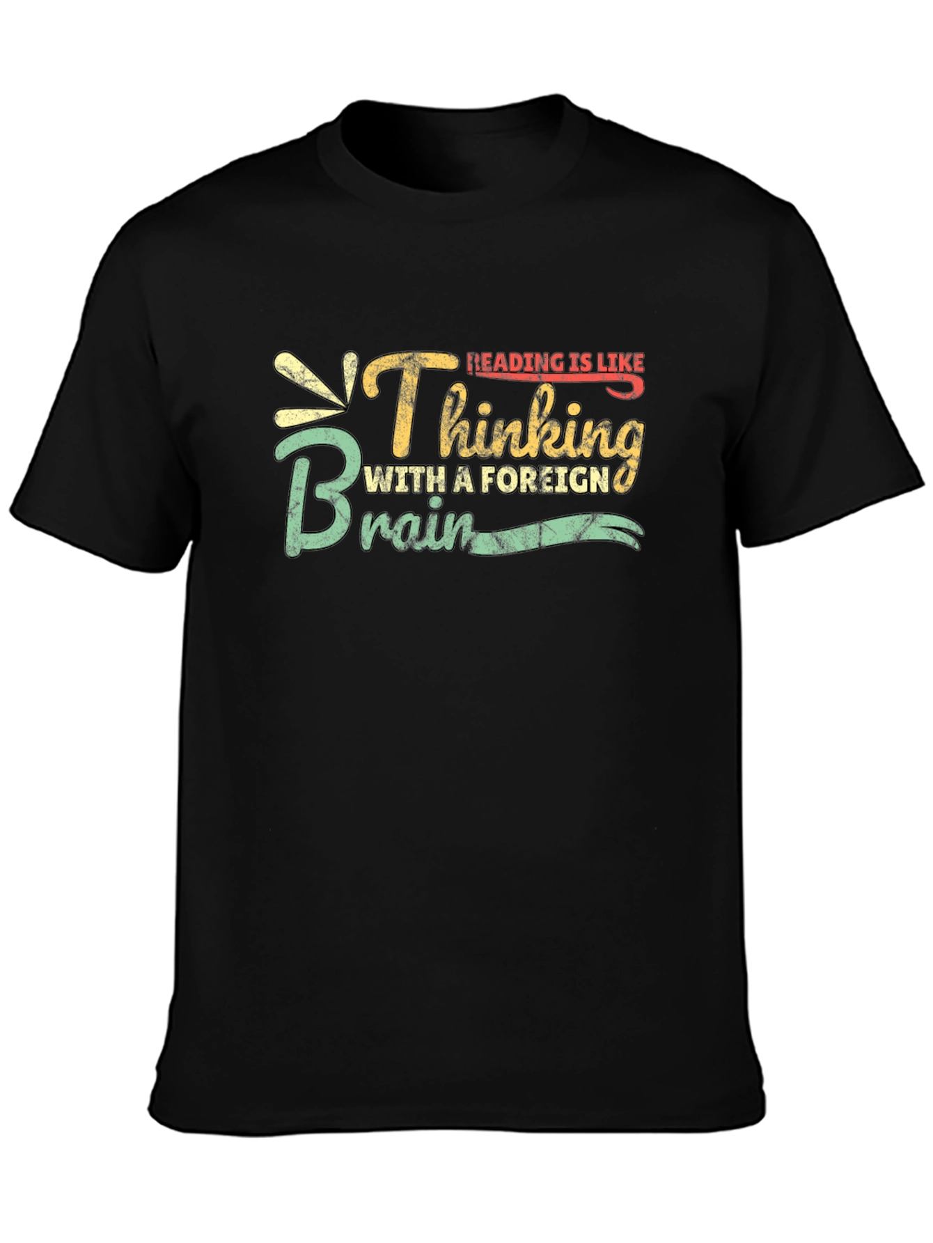 Black Reading is Like Thinking with a Foreign Brain T-Shirt view 3