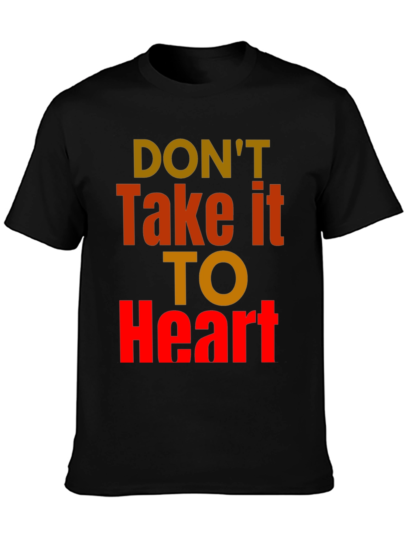 Black Don't Take It To Heart Graphic Tee - Unisex Casual Black T-Shirt view 3
