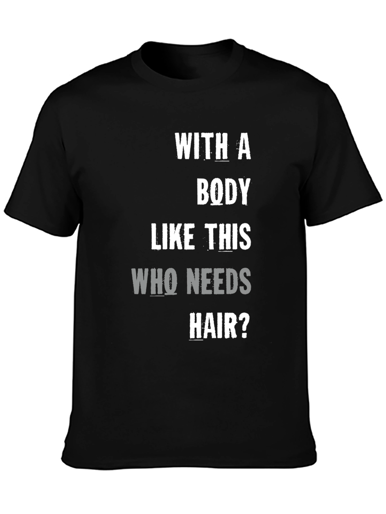 Black Funny Bald Guy T-Shirt - Body Like This Who Needs Hair view 3