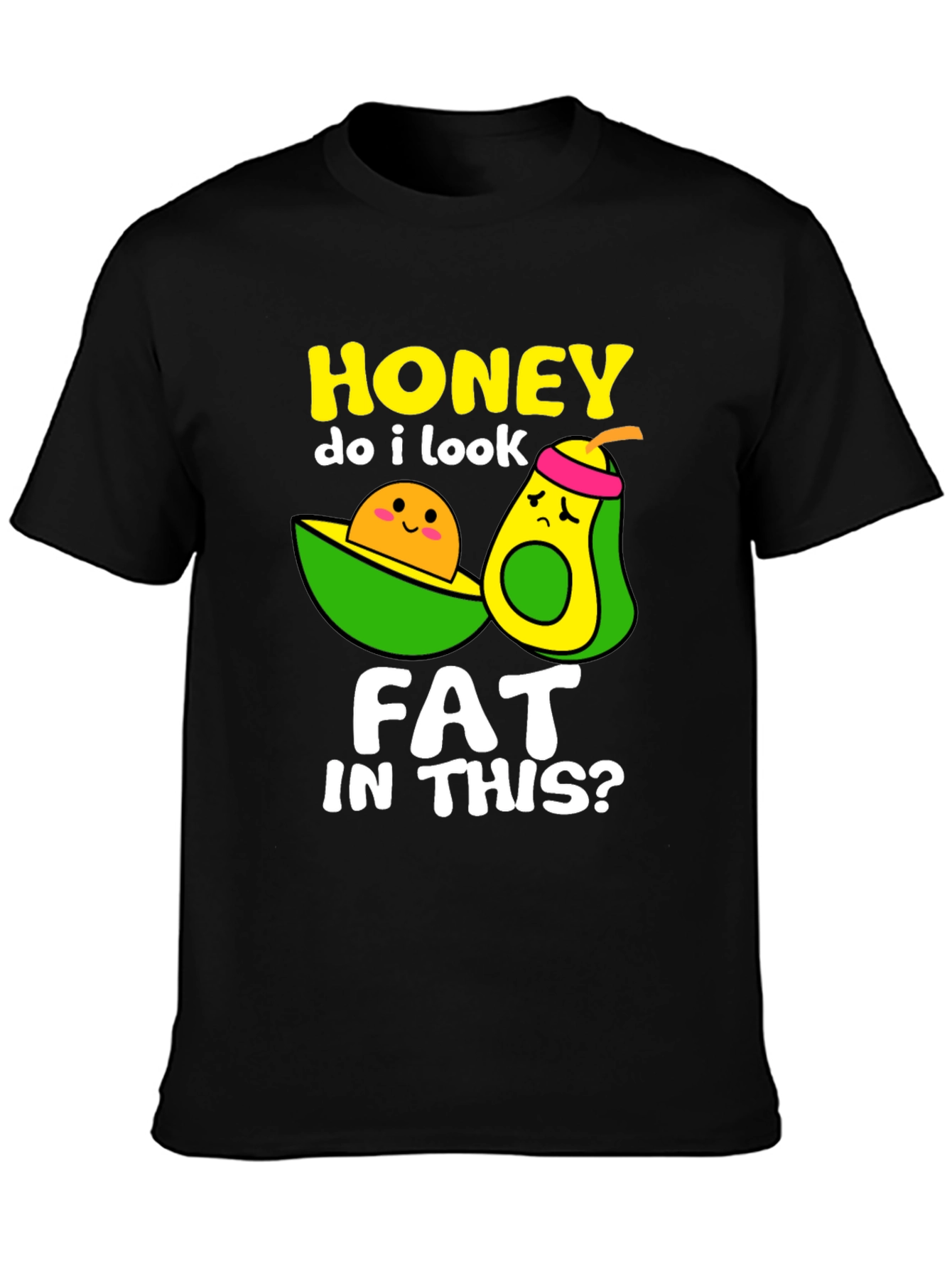 Black Funny Avocado Graphic T-Shirt - Honey Do I Look Fat? view 3