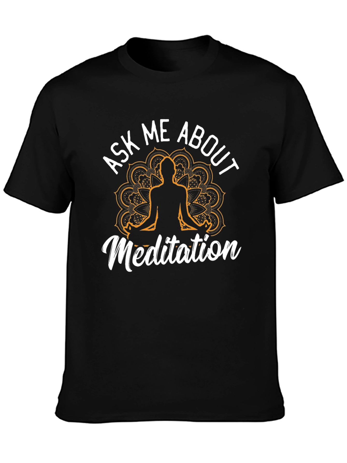 Black Ask Me About Meditation T-Shirt - Relaxed Fit view 3