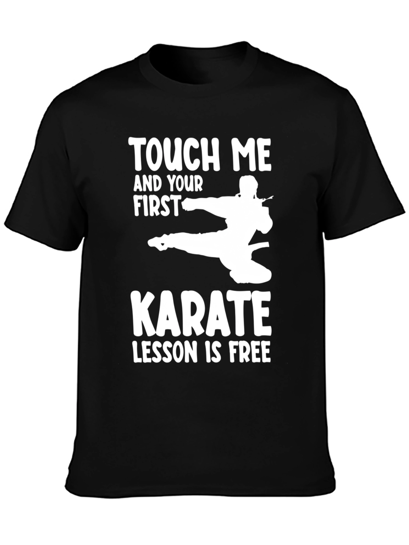 Black Touch Me Karate Free Lesson Funny T-Shirt view 3