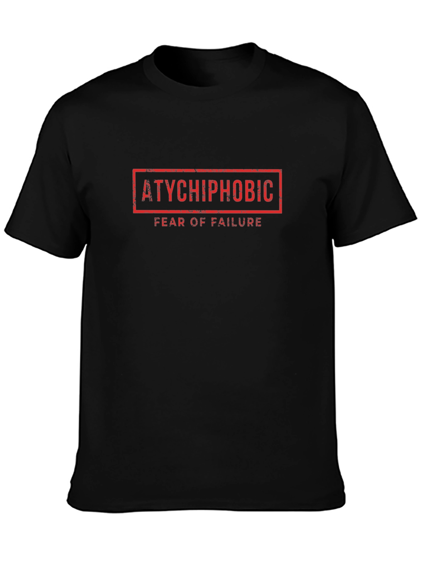 Black Atychiphobic Fear of Failure Graphic T-Shirt view 3