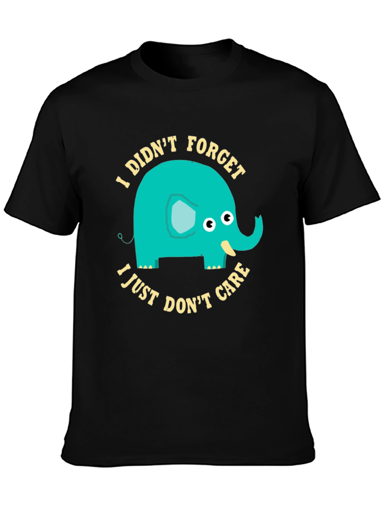 Black Funny Elephant Graphic T-Shirt - I Didn't Forget I Just Don't Care view 3