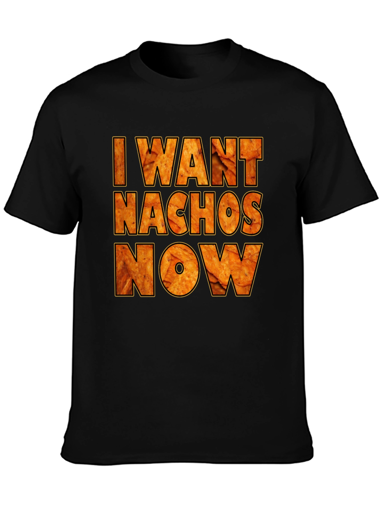 Black I Want Nachos Now Funny Graphic T-Shirt view 3