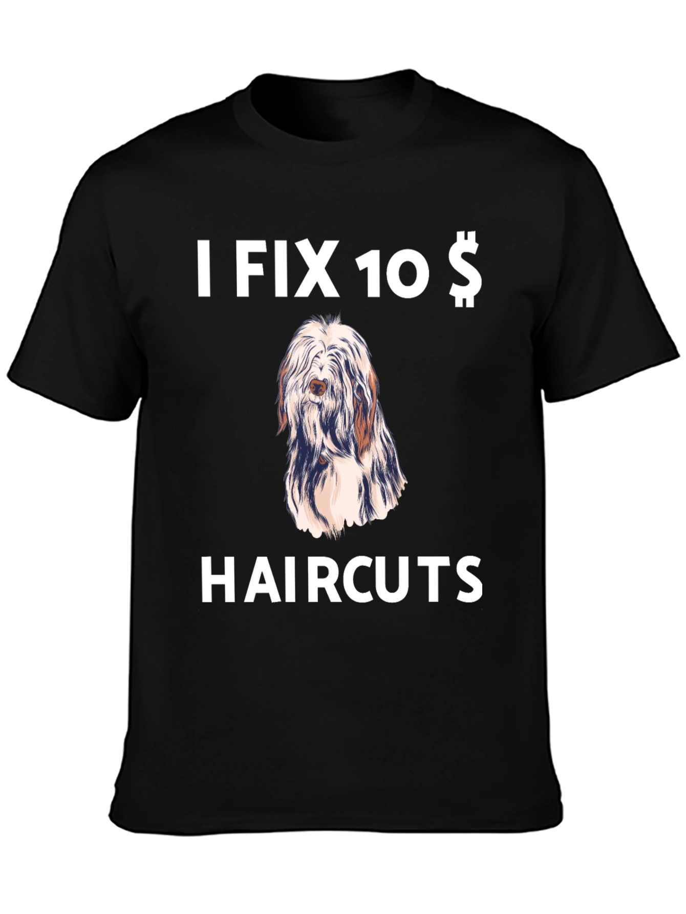 Black Funny Dog Haircut T-Shirt - I Fix 10 Dollar Haircuts view 3