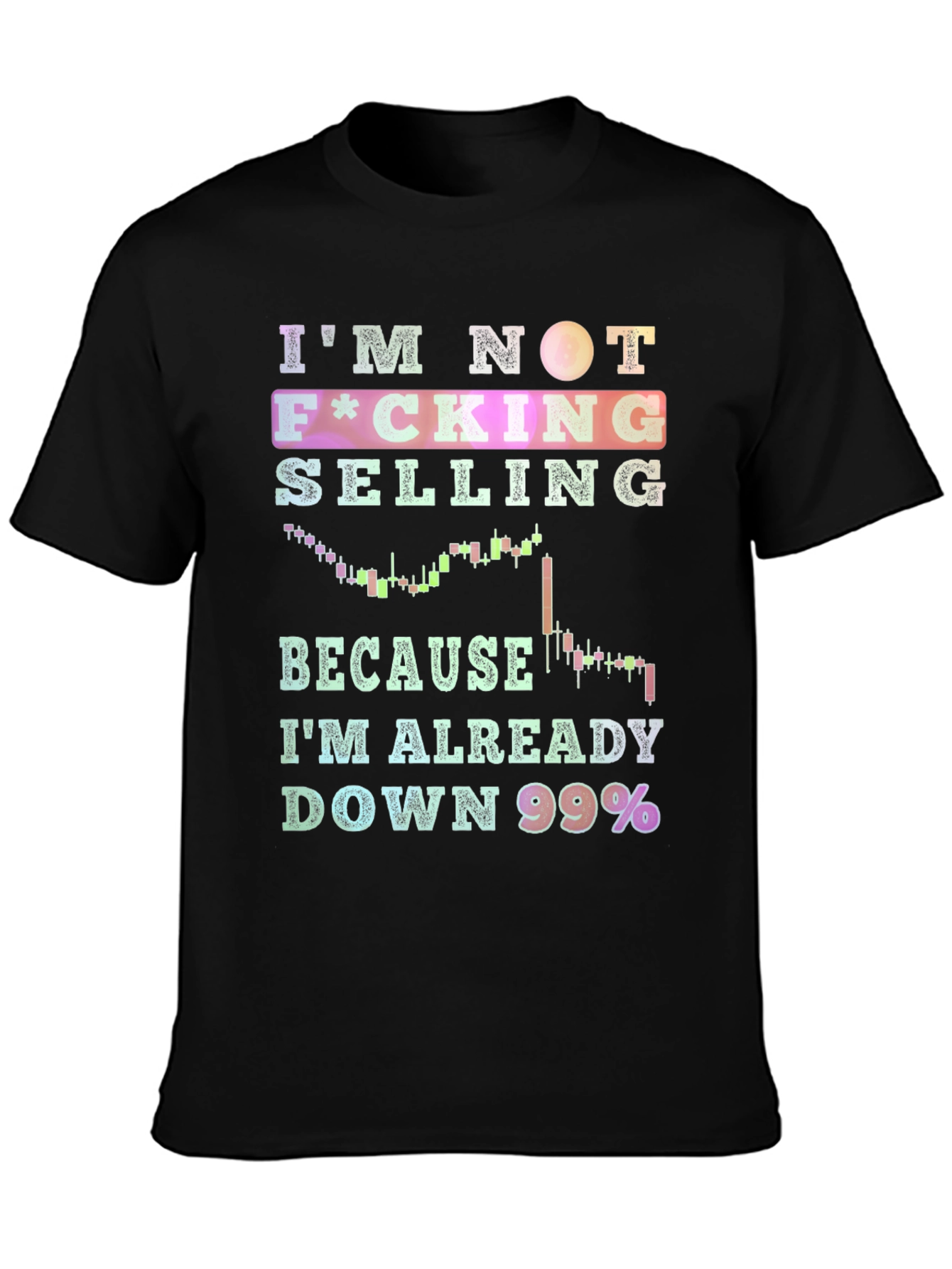 Black I'm Not Selling T-Shirt - Down 99% view 3