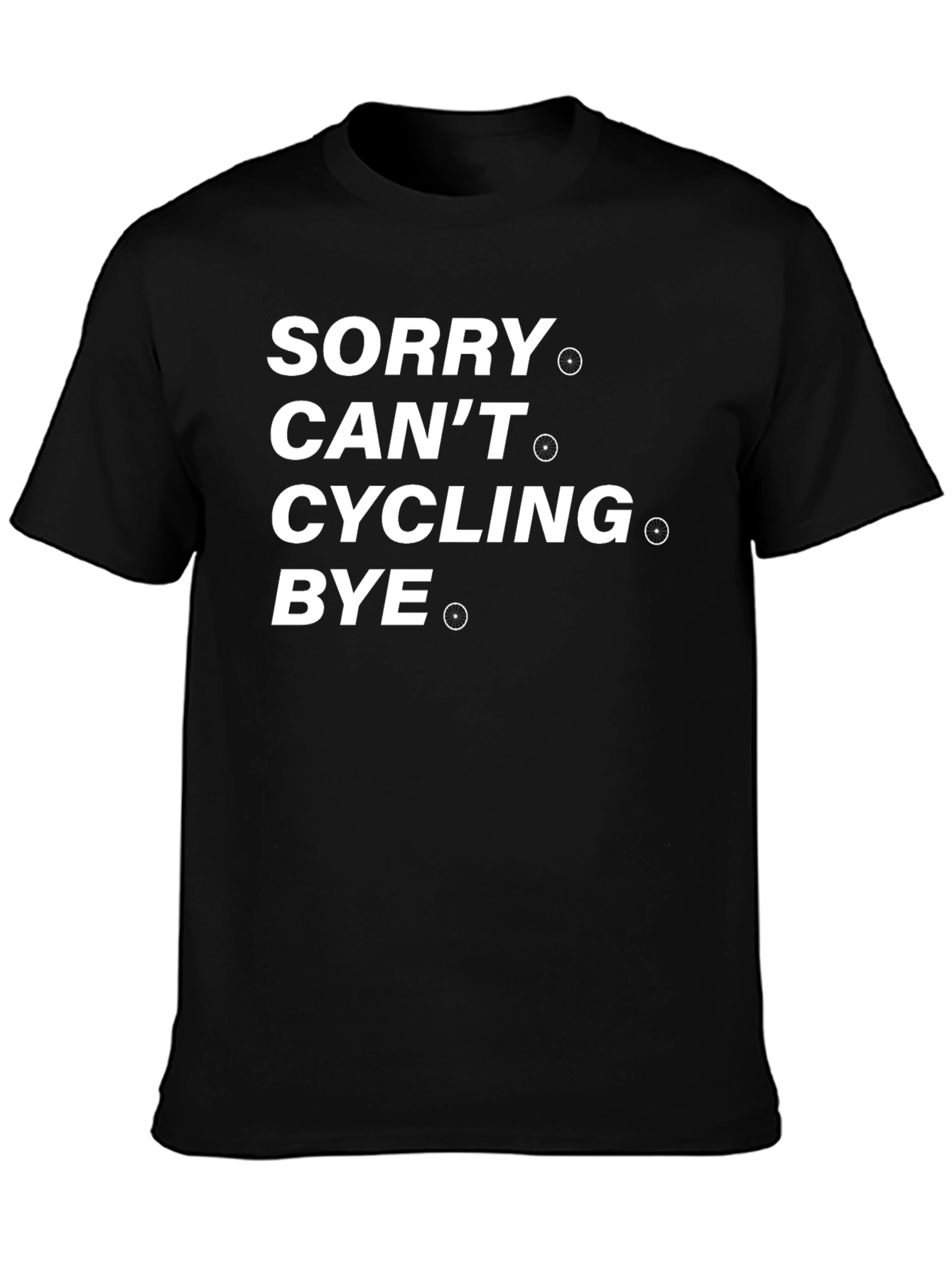 Black Funny Cycling T-Shirt - Sorry Can't Cycling Bye view 3