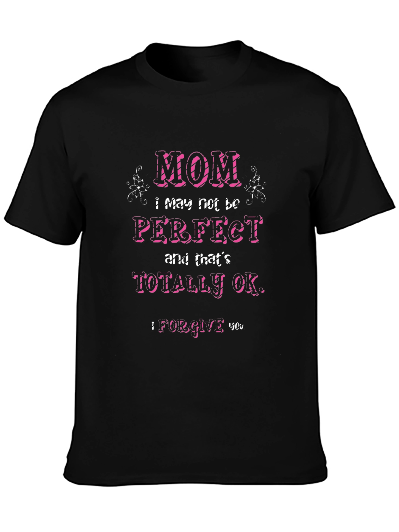 Black Mom I May Not Be Perfect T-Shirt view 3