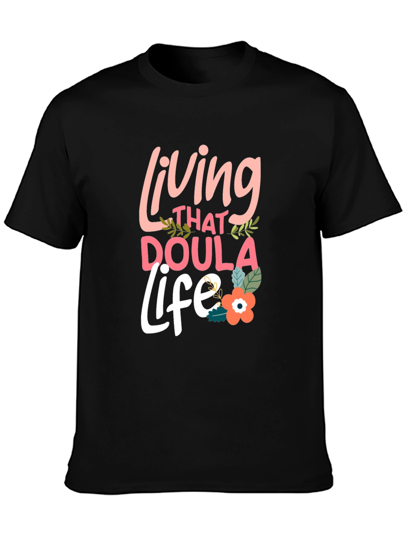 Black Living That Doula Life Black T-Shirt view 3