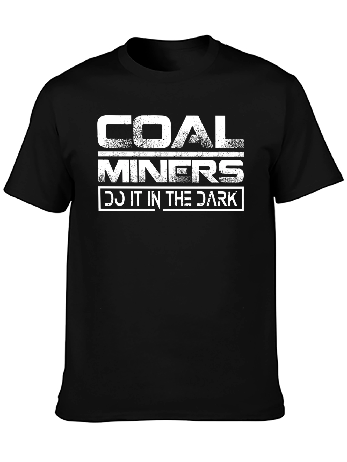 Black Coal Miners Do It In The Dark T-Shirt view 3