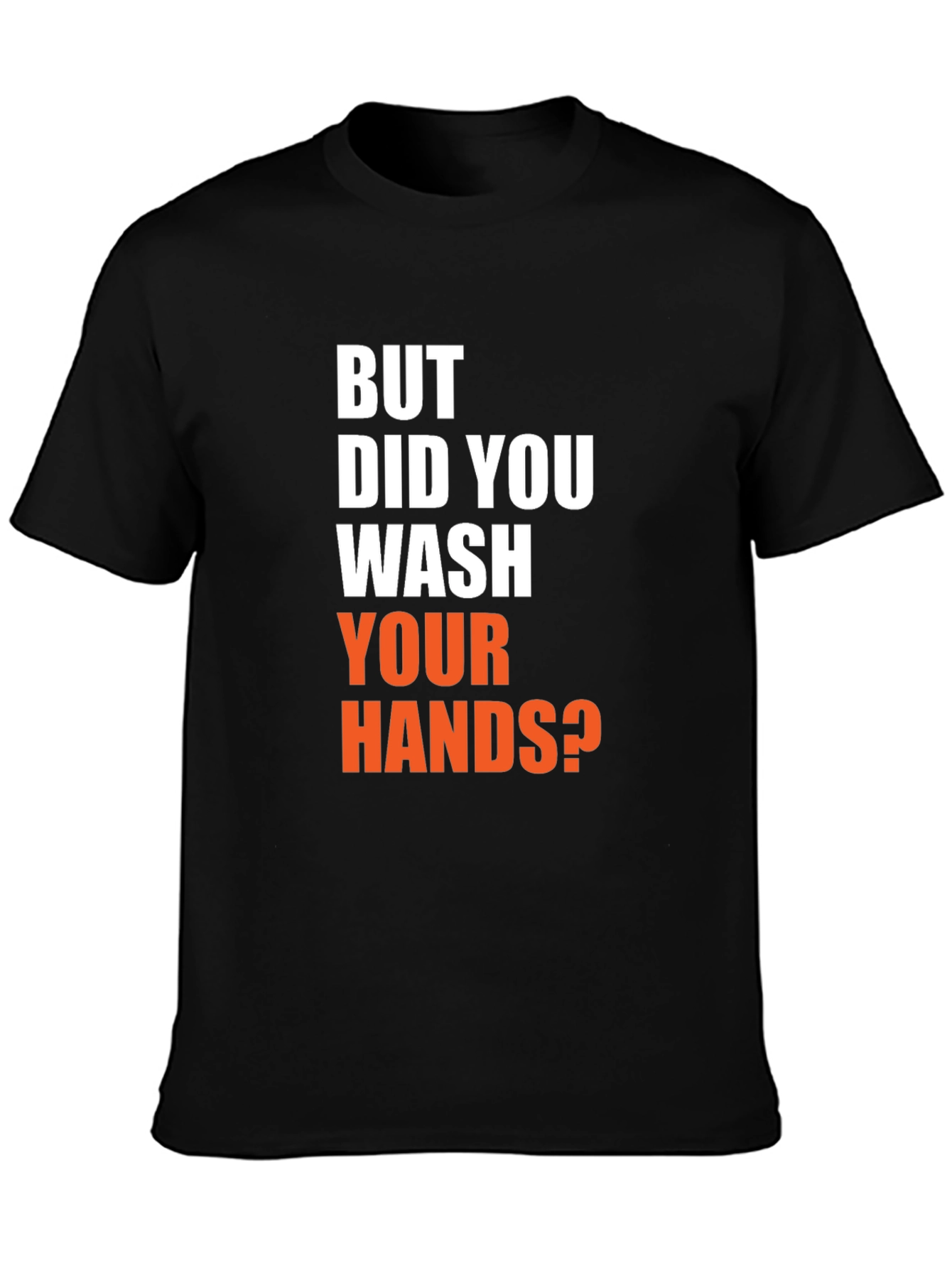 Black Wash Your Hands T-Shirt - Funny Novelty Tee view 3