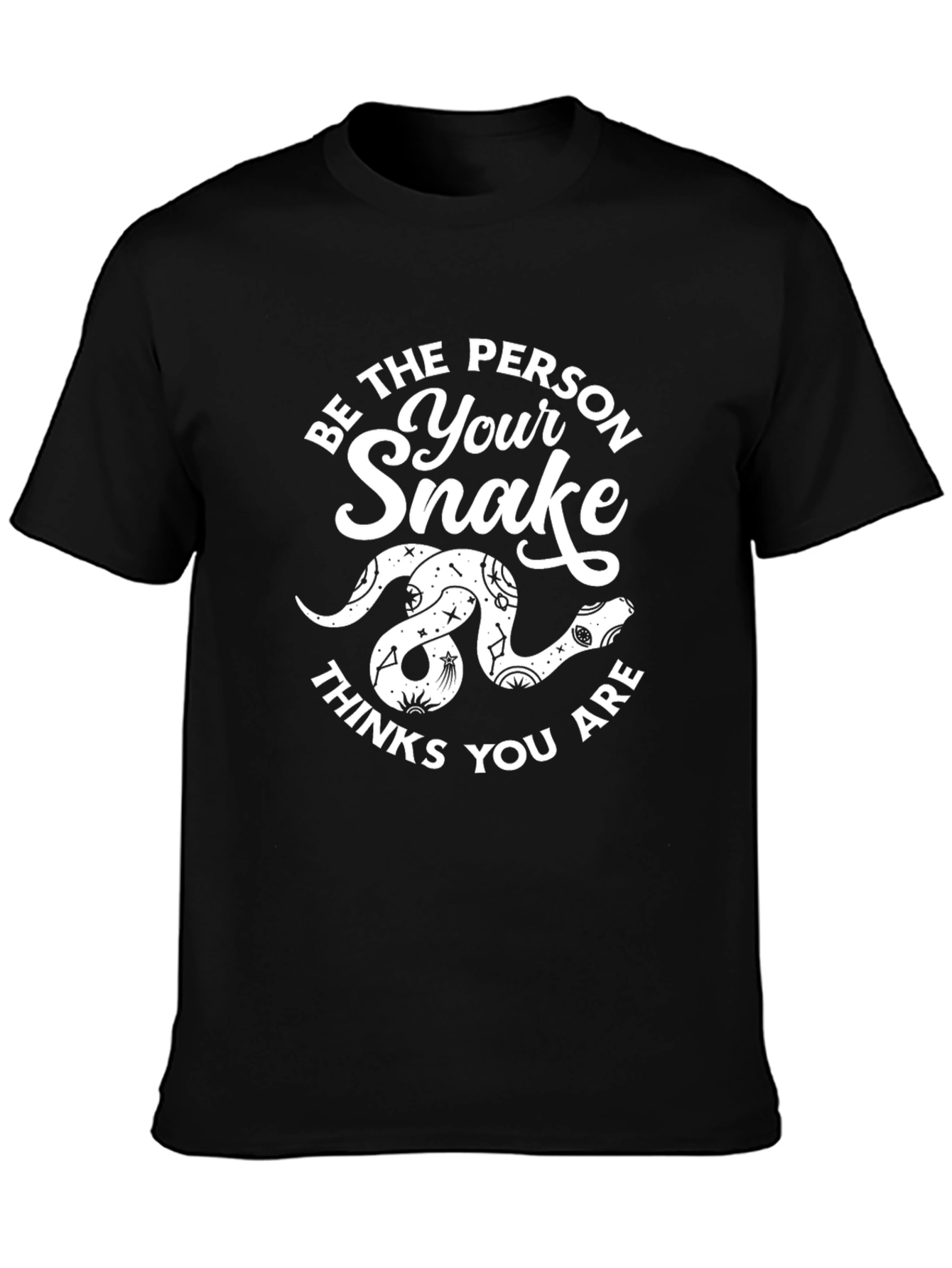 Black Be the Person Your Snake Thinks You Are T-Shirt view 3