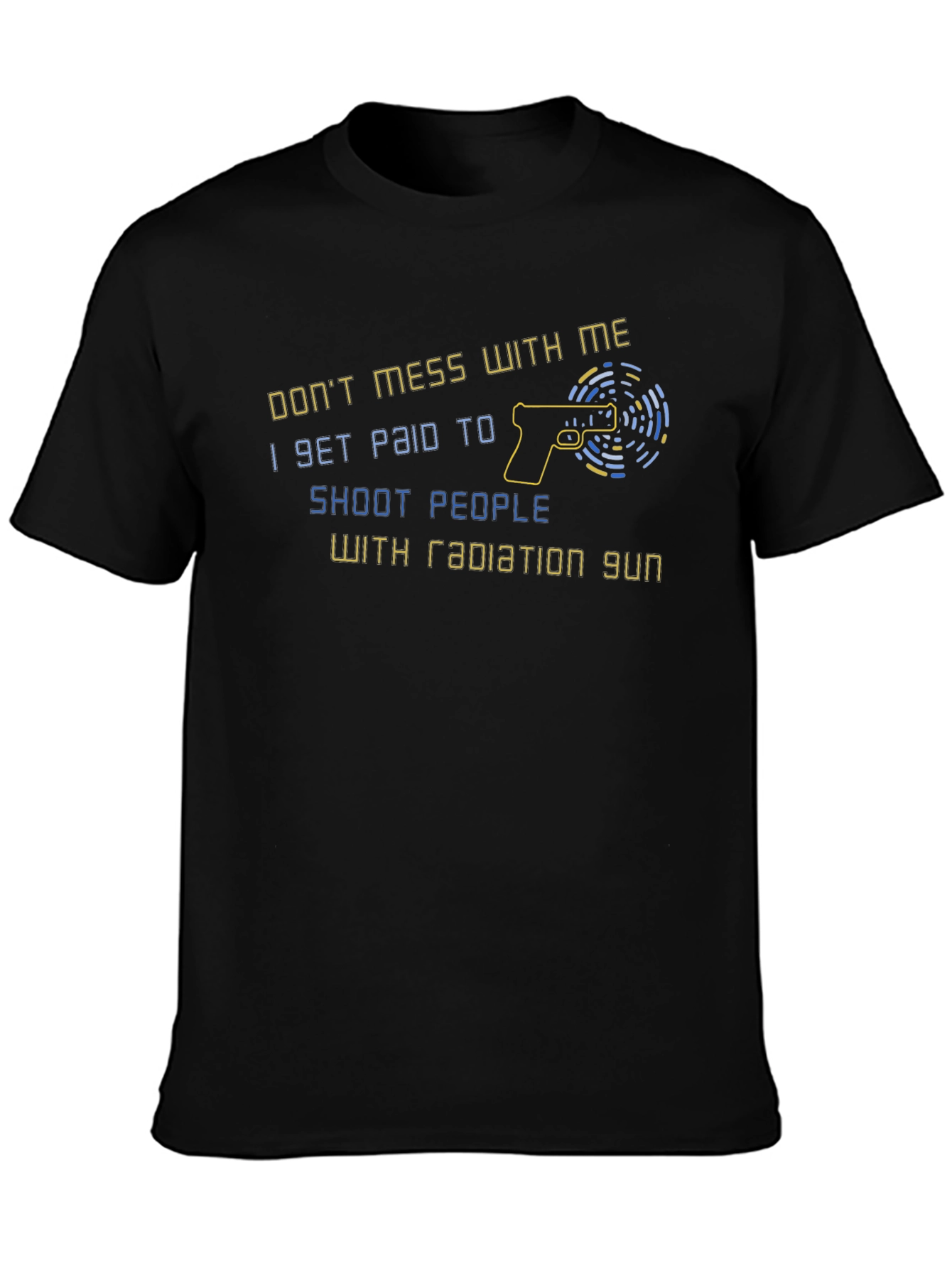 Black Don't Mess With Me T-Shirt view 3