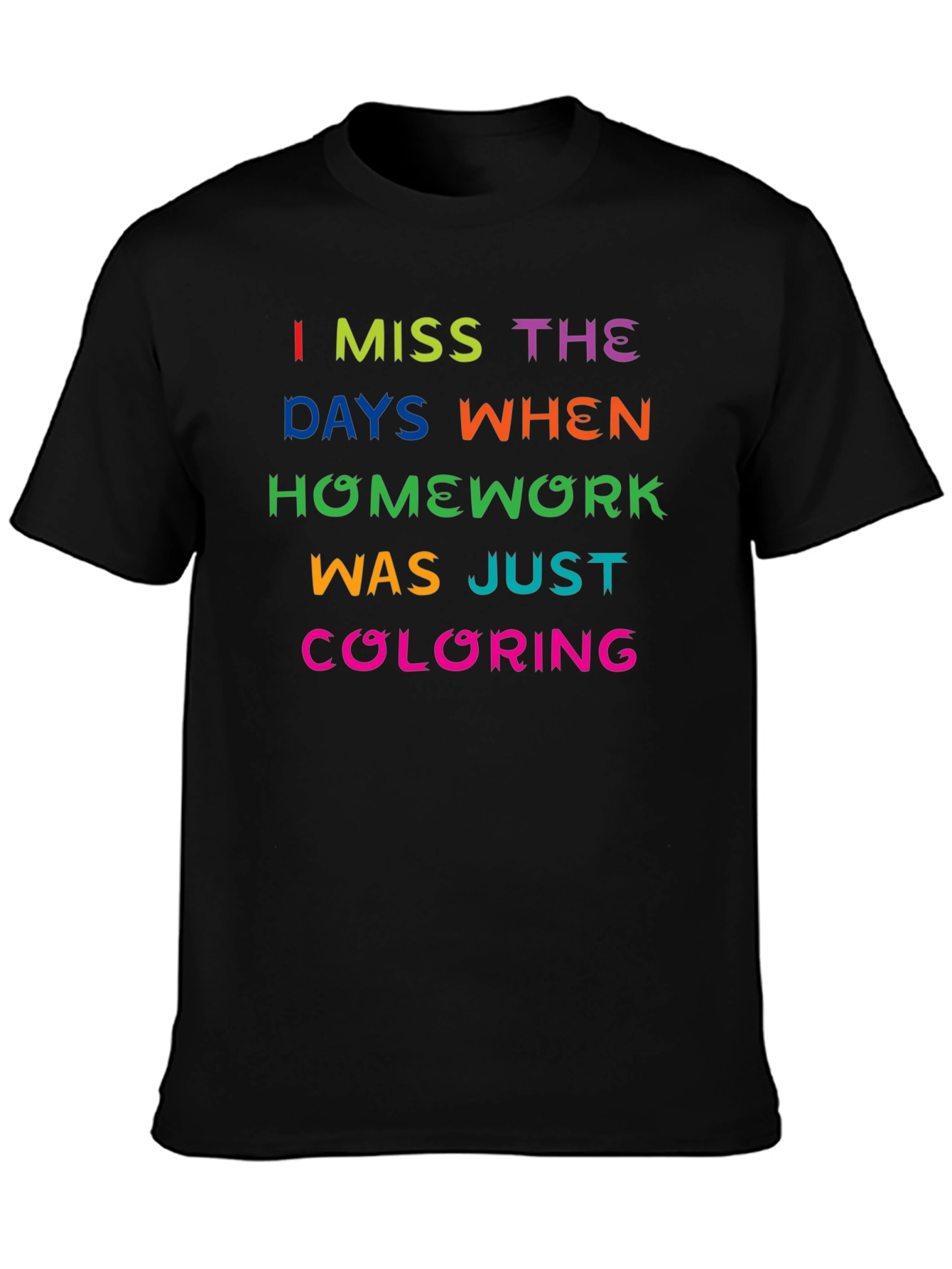 Black I Miss Coloring Homework T-Shirt - Funny Retro Nostalgia Tee view 3