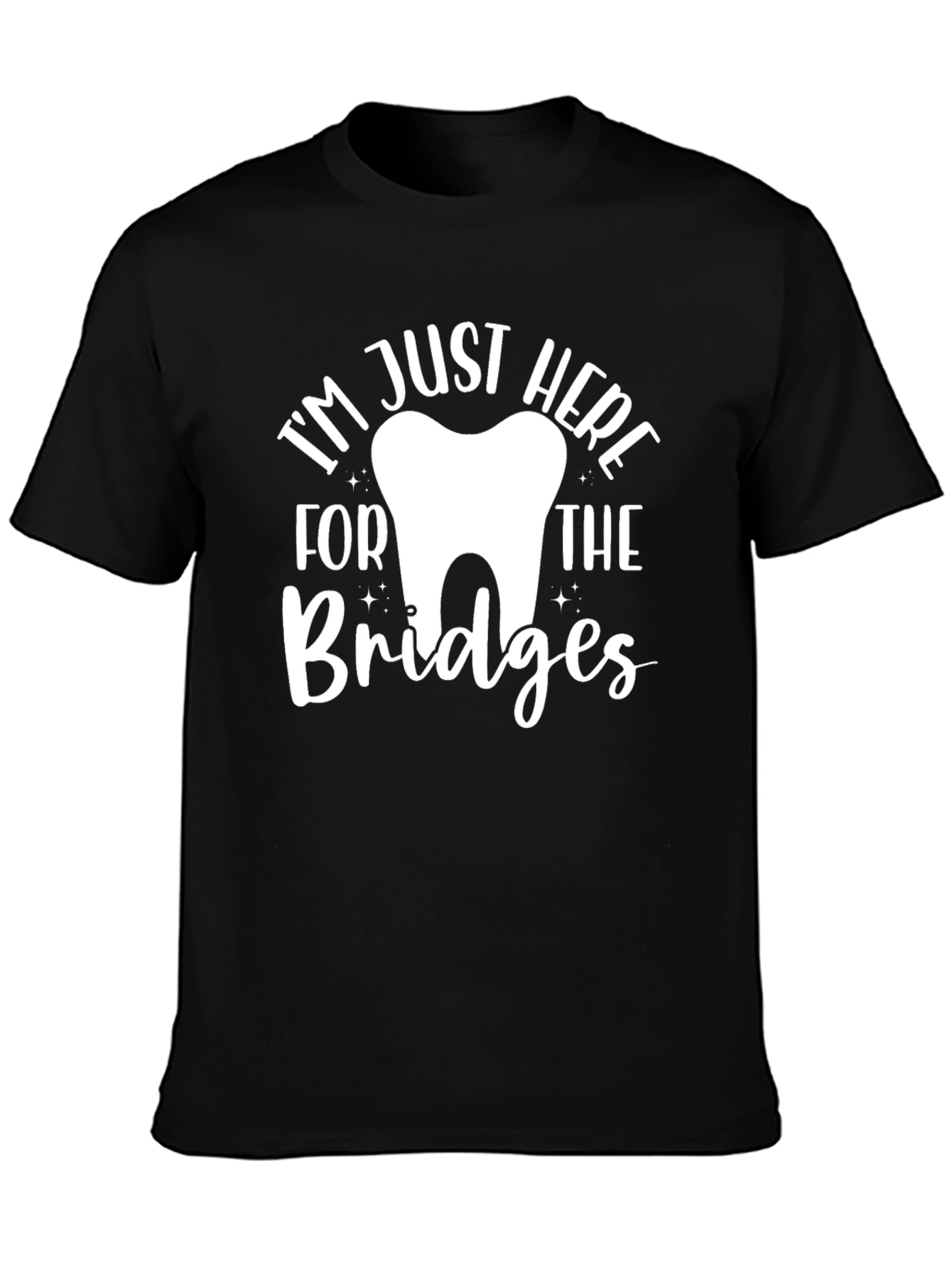 Black Dental Bridges T-Shirt, Funny Dentist Tee view 3